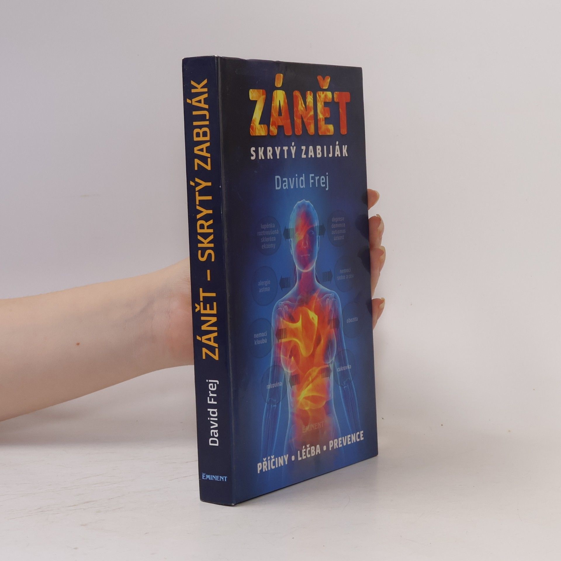 David Frej Zánět: Skrytý zabiják