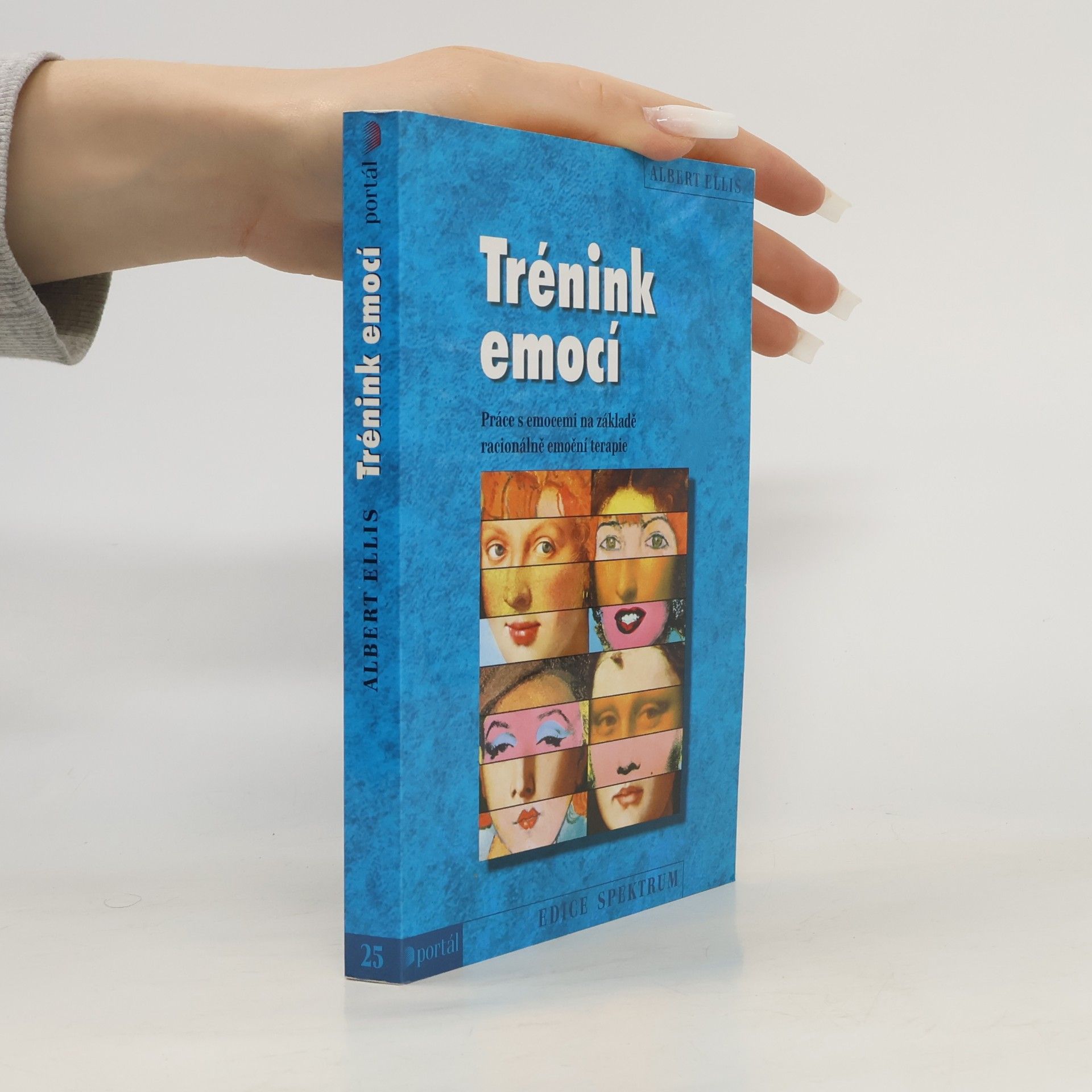 Albert Ellis Trénink emocí : práce s emocemi na základě racionálně emoční terapie