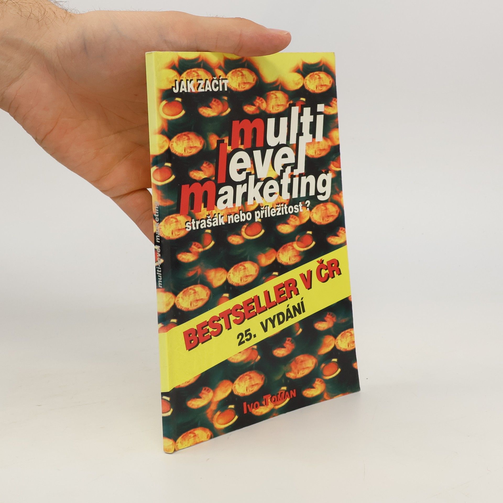 Ivo Toman Jak začít Multi Level Marketing