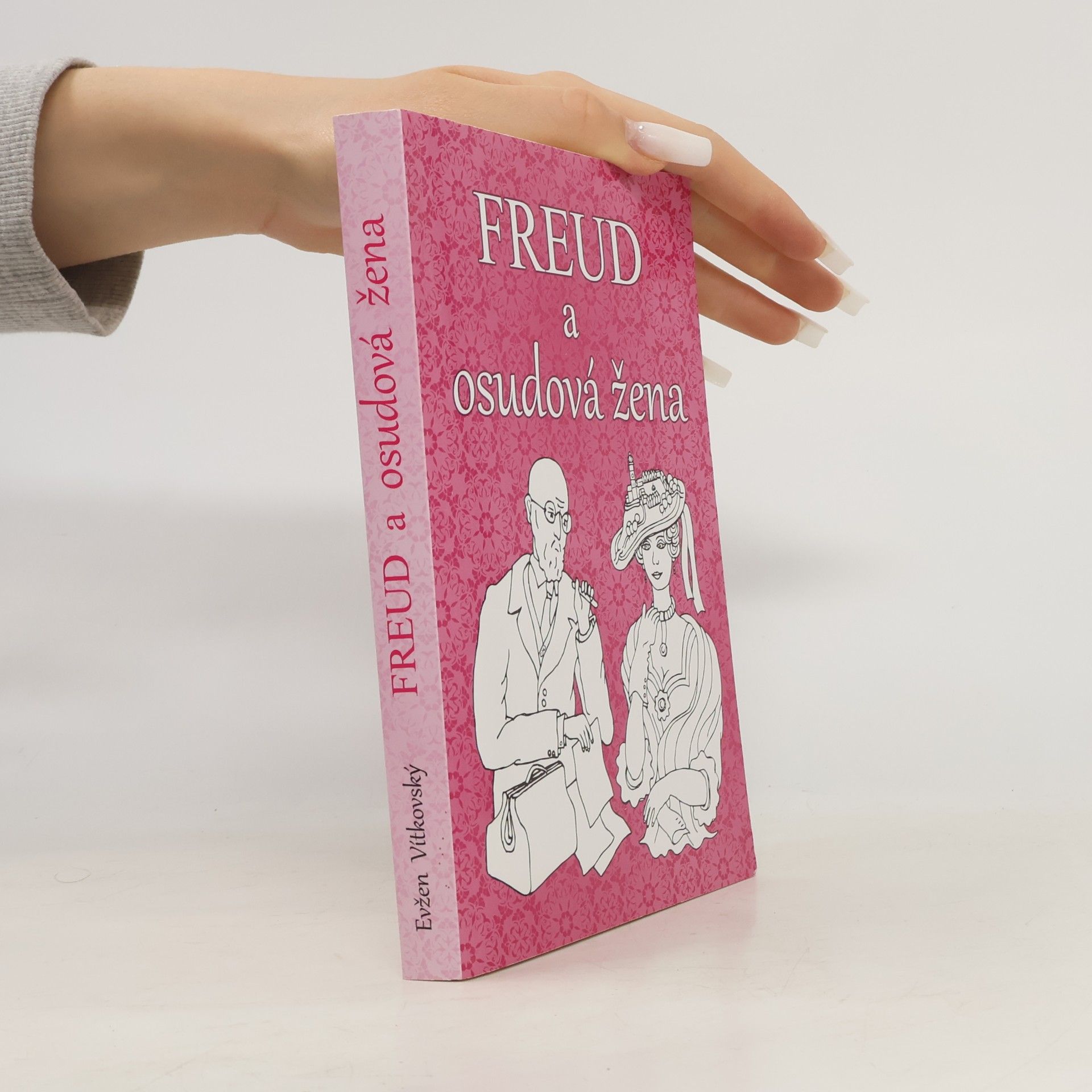 Evžen Vítkovský Freud a osudová žena