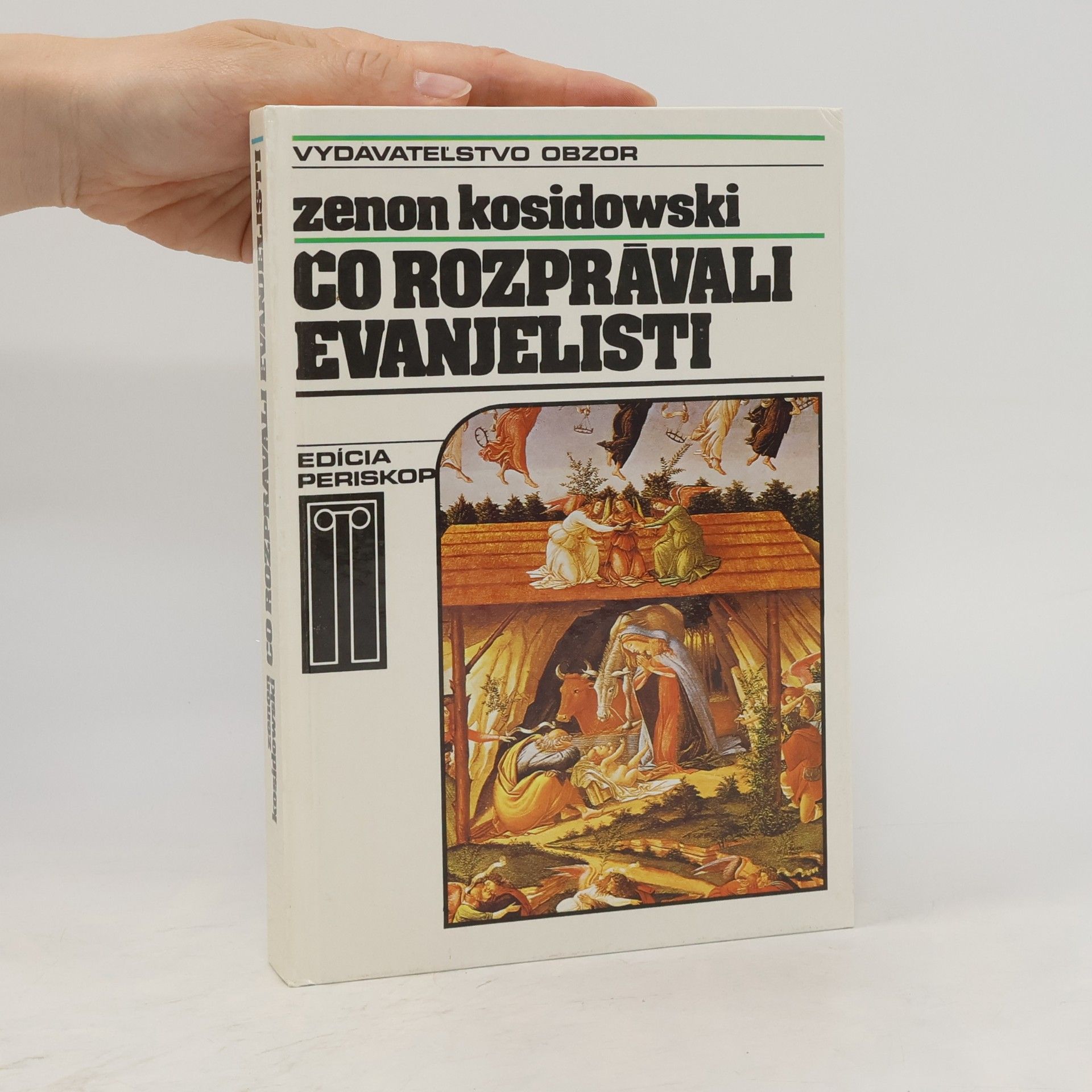 Zenon Kosidowski Čo rozprávali evanjelisti