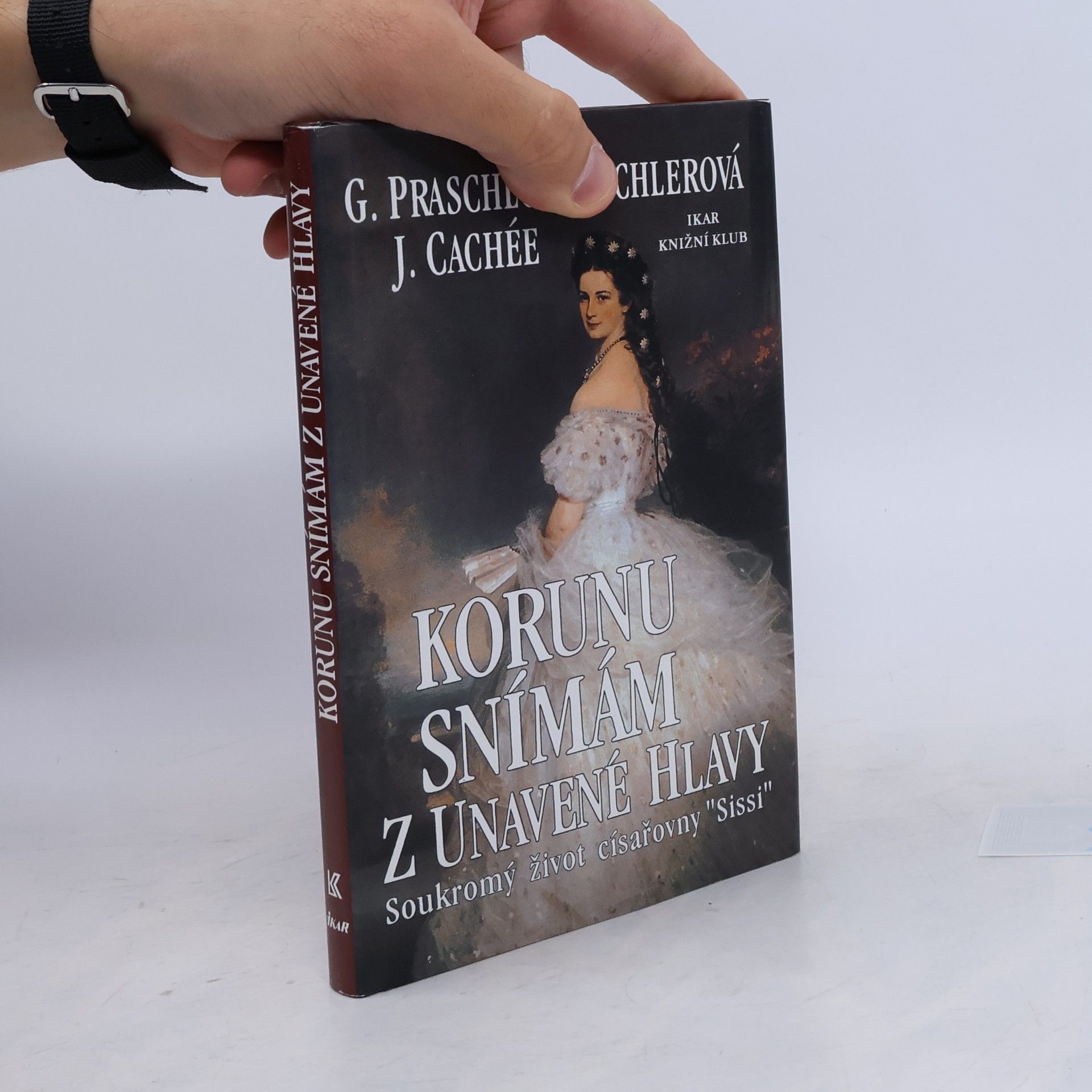 Korunu snímám z unavené hlavy. Soukromý život císařovny Sissi