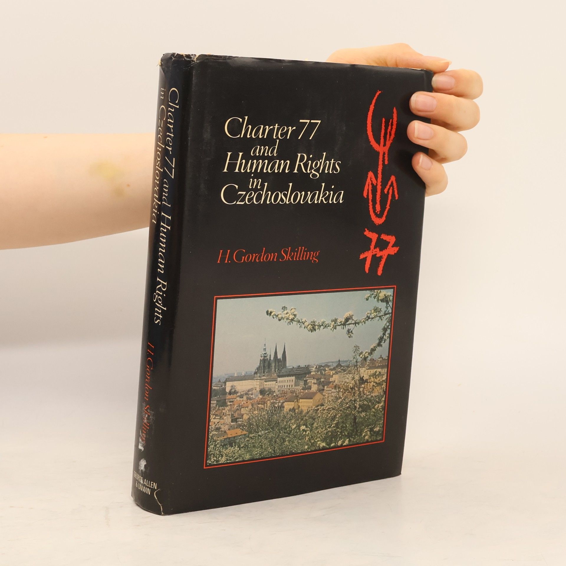 H. Gordon Skilling Charter 77 and the Human Rights in Czechoslovakia