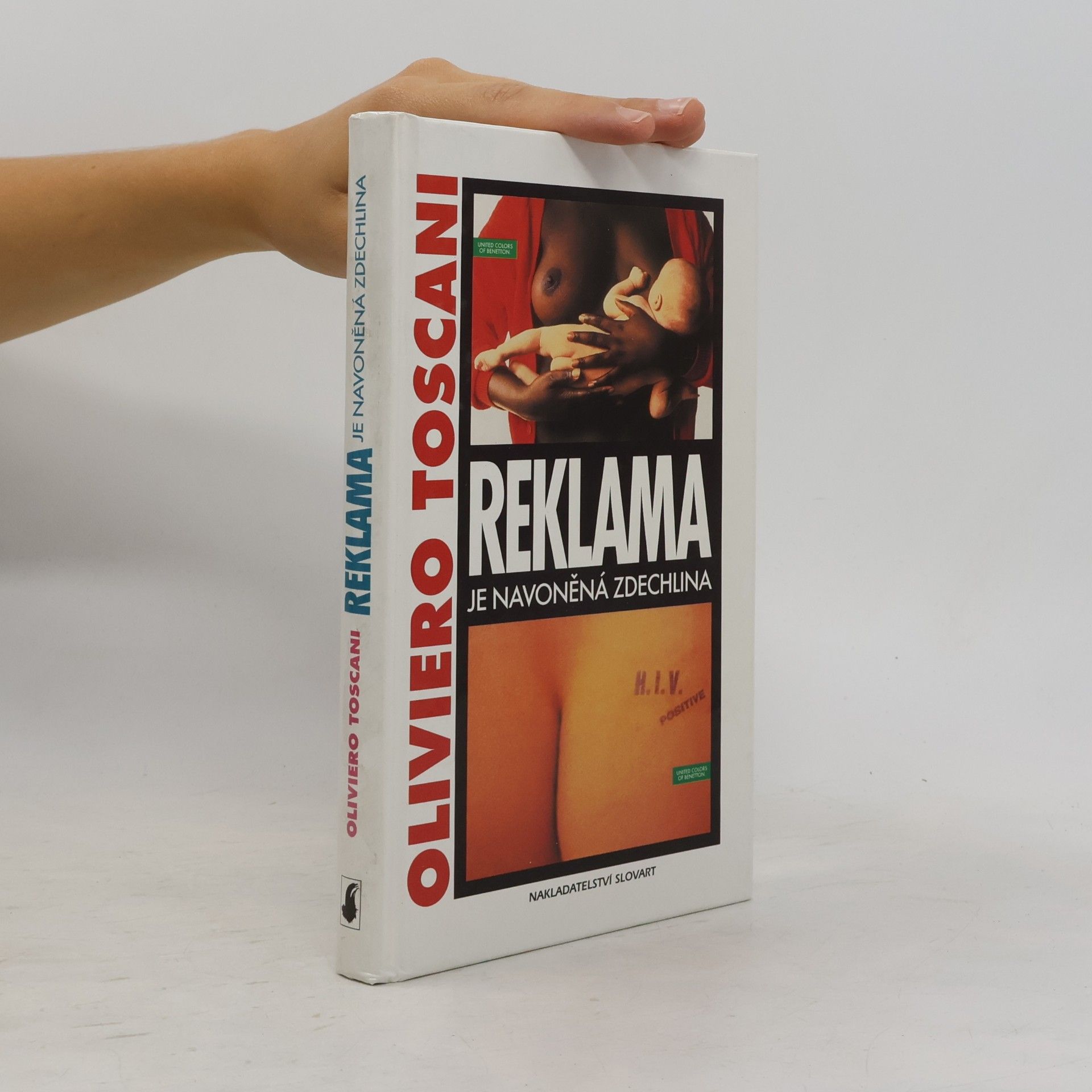 Oliviero Toscani Reklama je navoněná zdechlina
