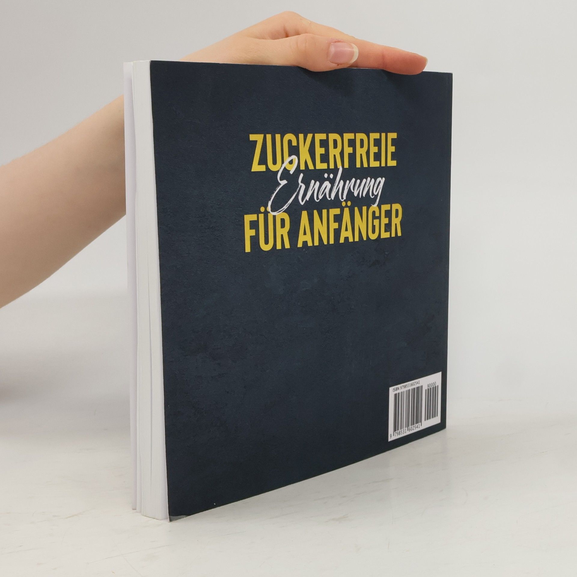 Marina Ulland Zuckerfreie Ernährung für Anfänger