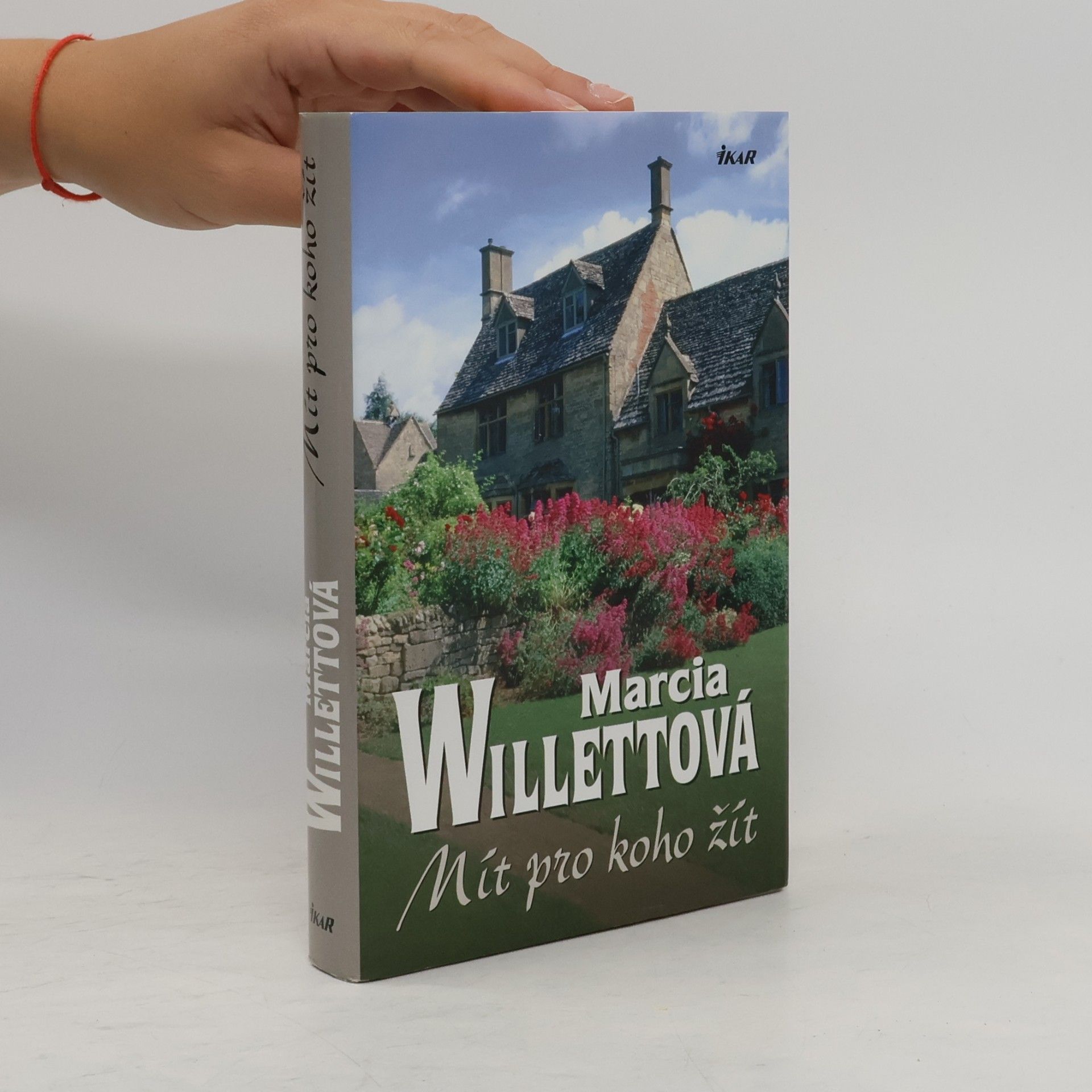 Marcia Willett Mít pro koho žít
