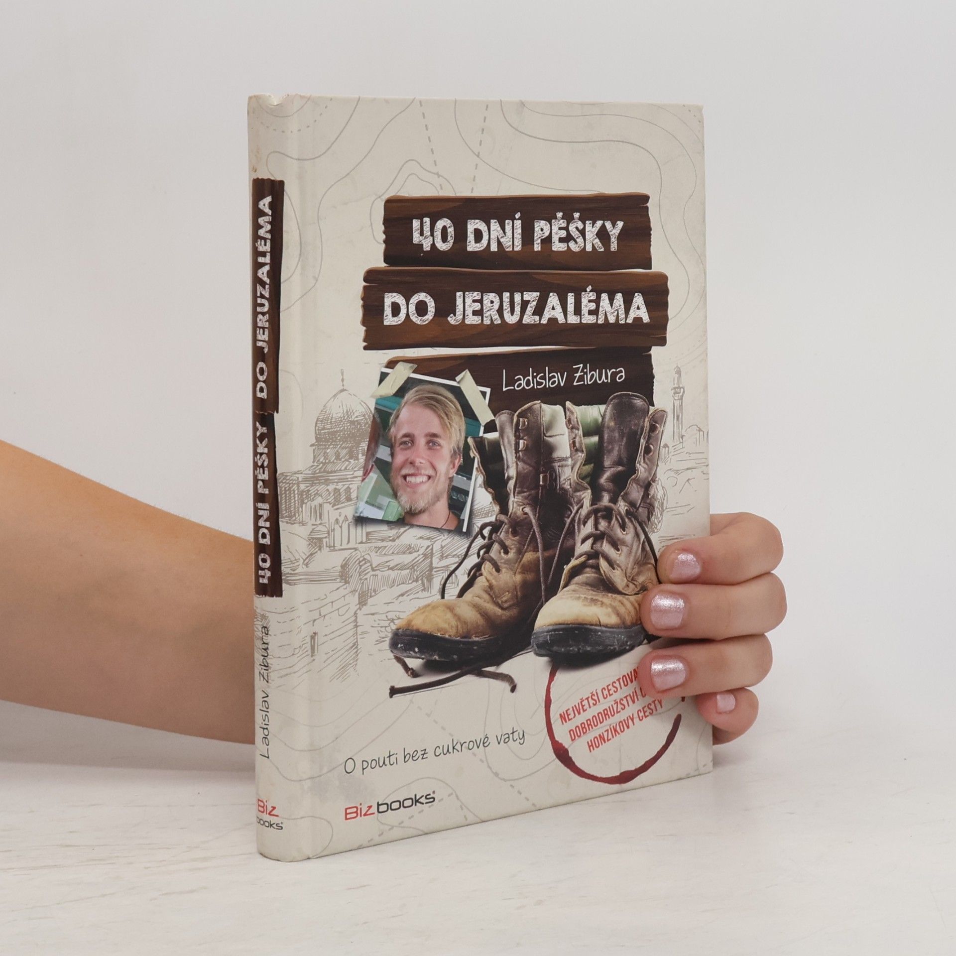 Ladislav Zibura 40 dní pěšky do Jeruzaléma