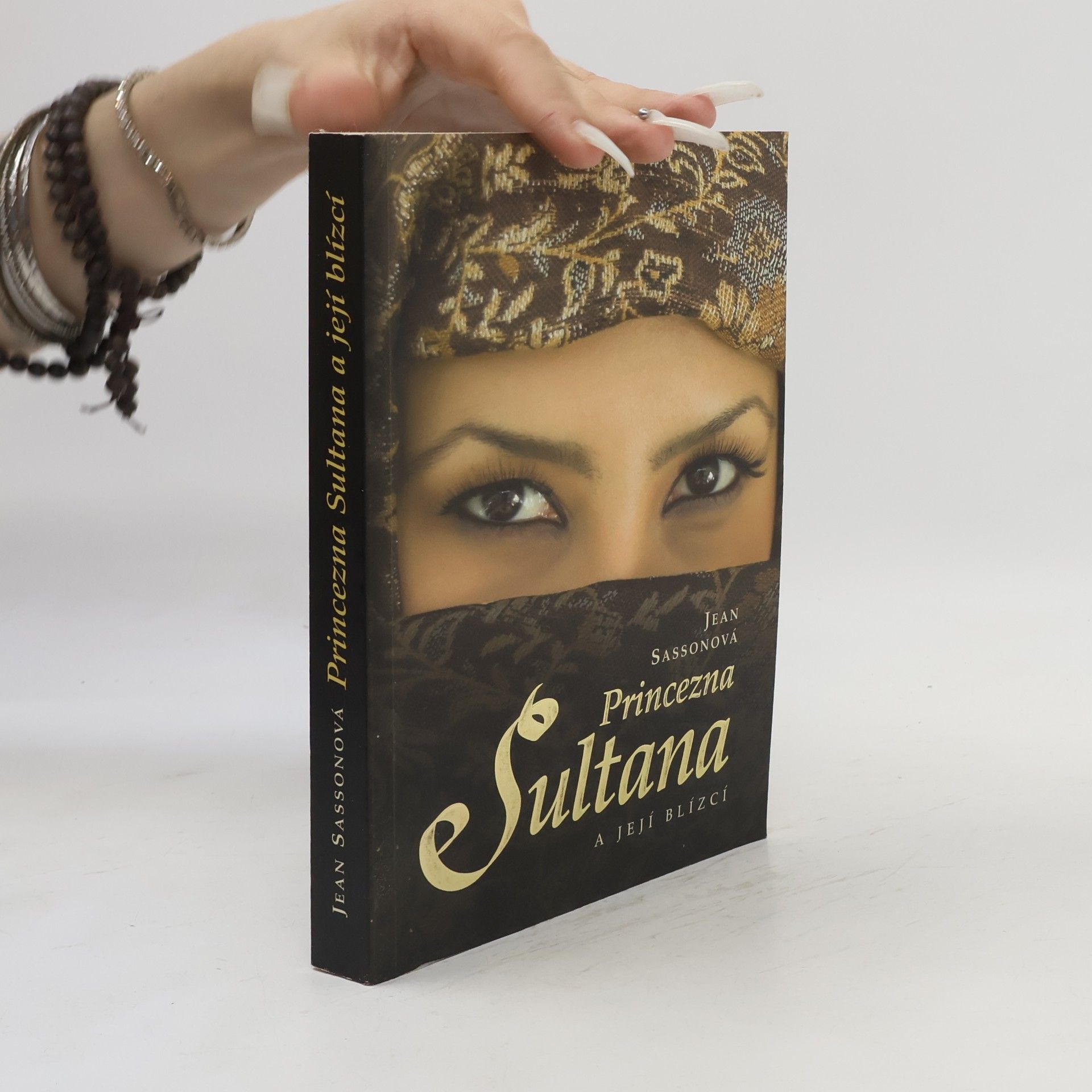 Jean Sasson Princezna Sultana a její blízcí