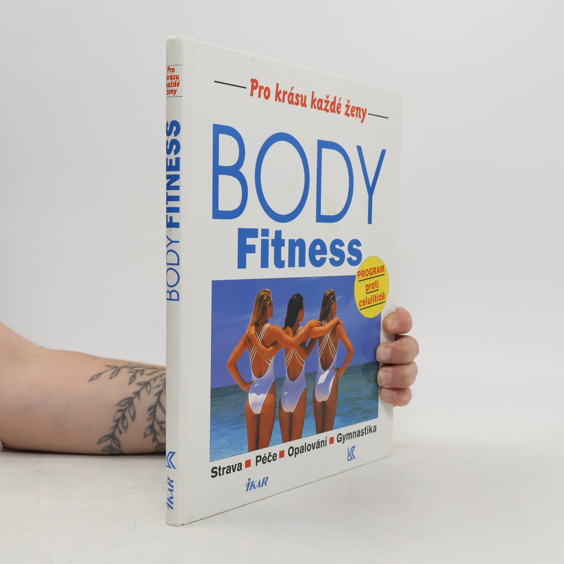Rudolf Řežábek Body fitness: Strava, péče, opalování, gymnastika: Program proti celulitidě