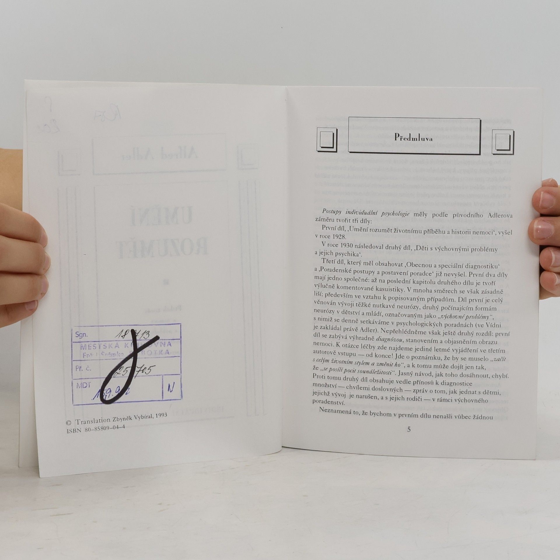 Alfred Adler Umění rozumět. Příběh života a nemoci z pohledu individuální psychologie
