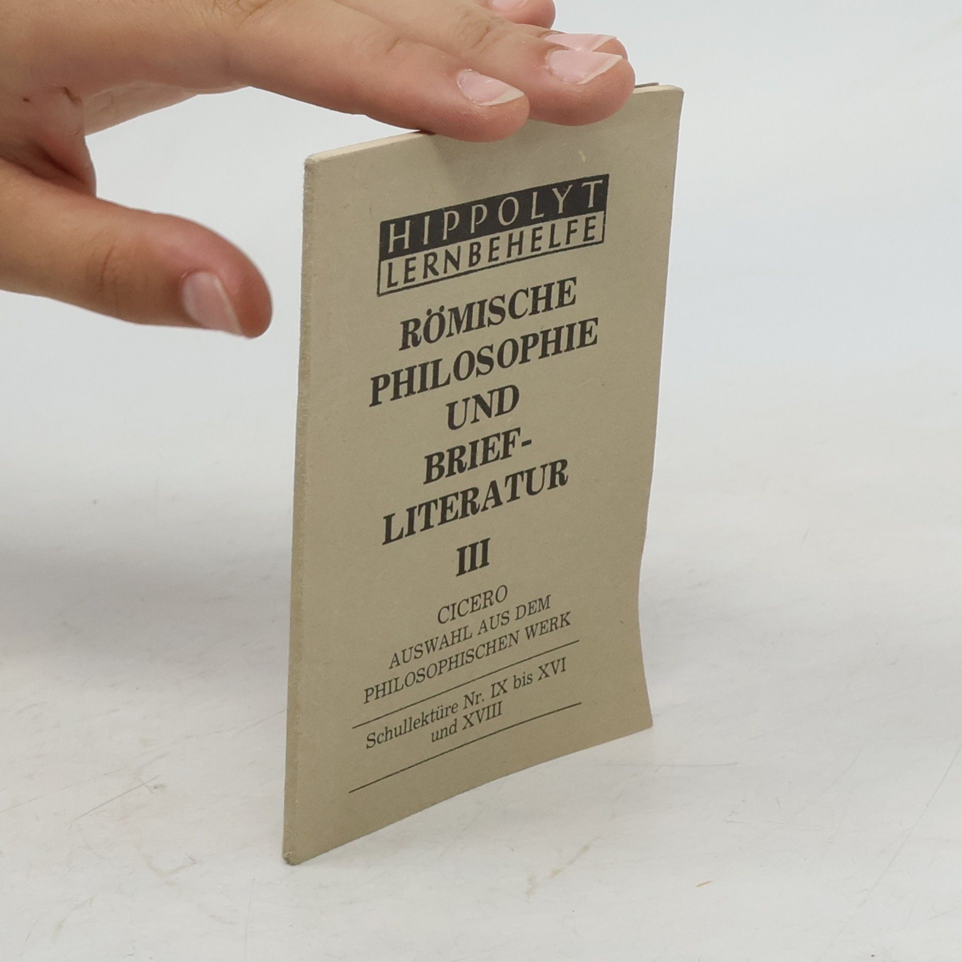 Marcus Tullius Cicero Römische Philosophie und Briefliteratur III