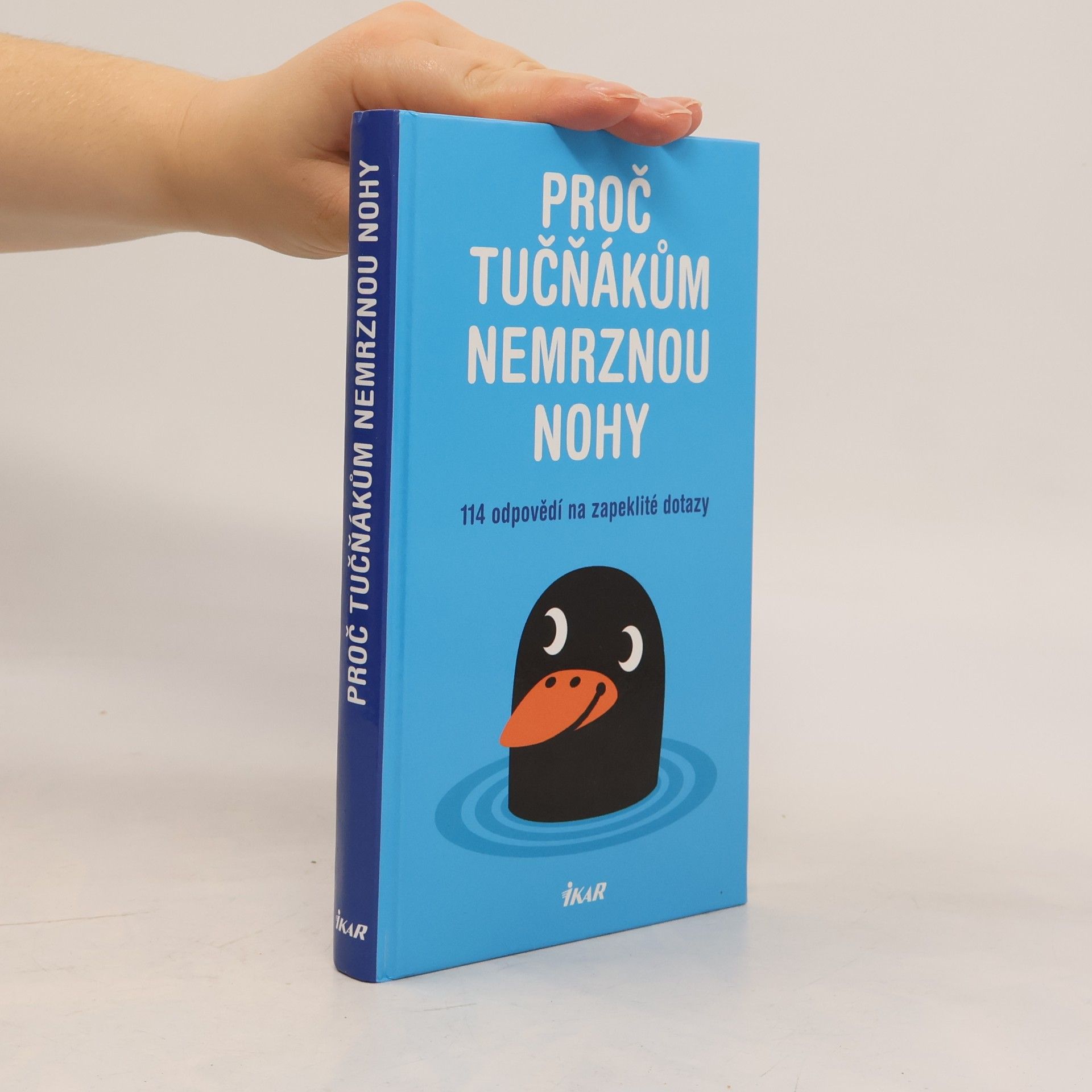 Mick O. Hare Proč tučňákům nemrznou nohy. 114 odpovědí na zapeklité dotazy
