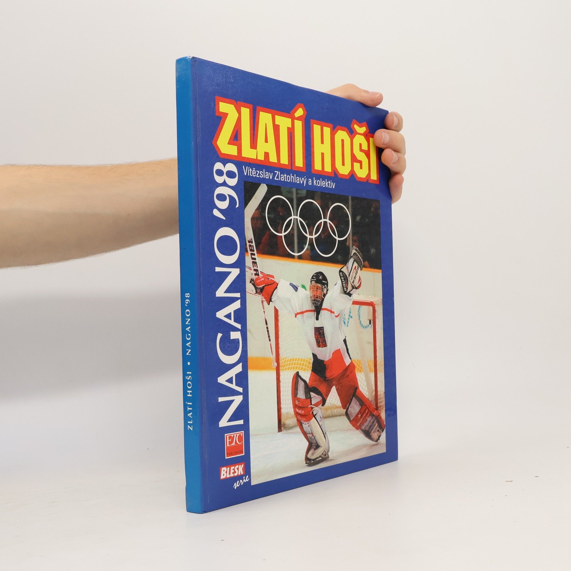 Vítězslav Zlatohlavý Zlatí hoši : Nagano '98