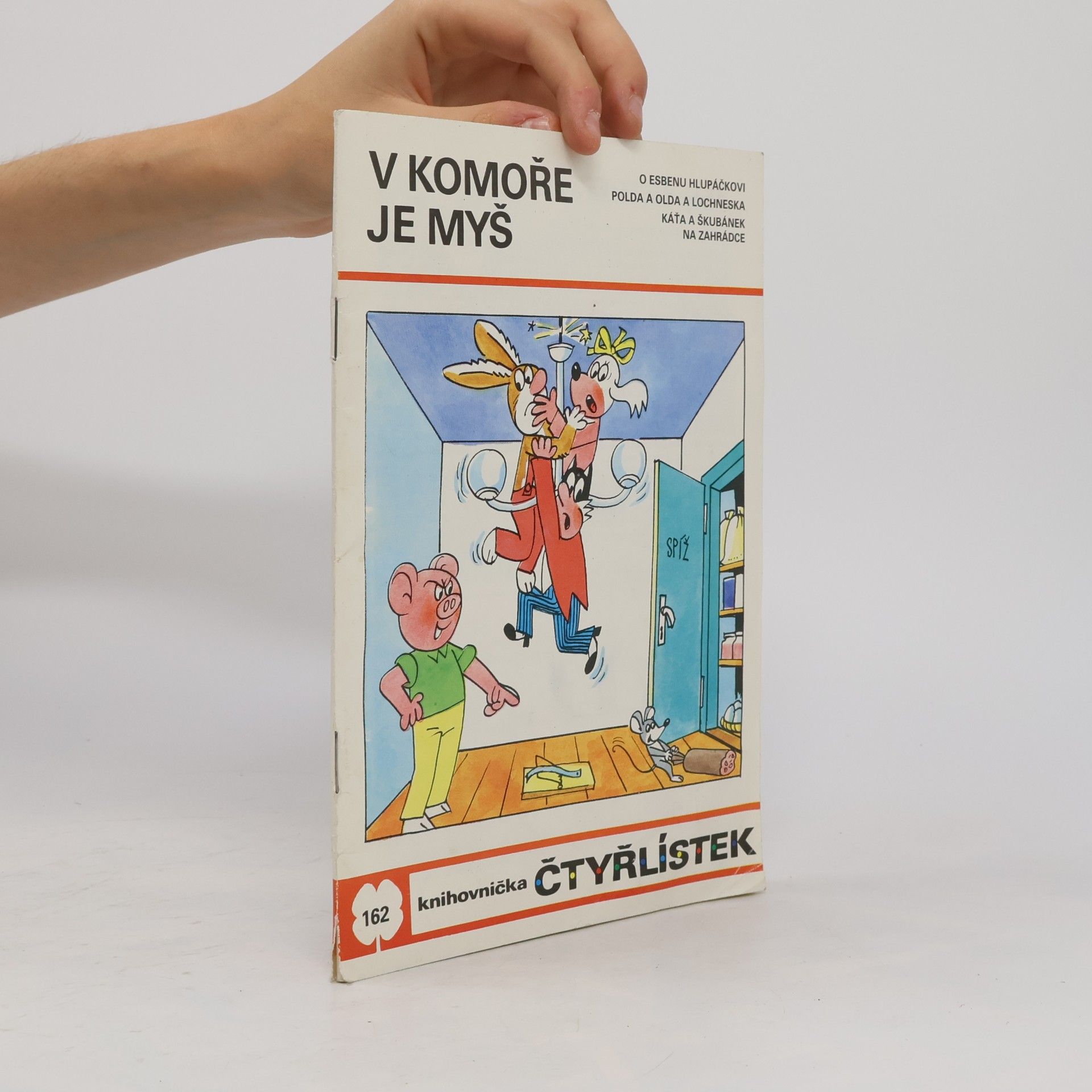 Ljuba Štíplová Čtyřlístek 162. V komoře je myš