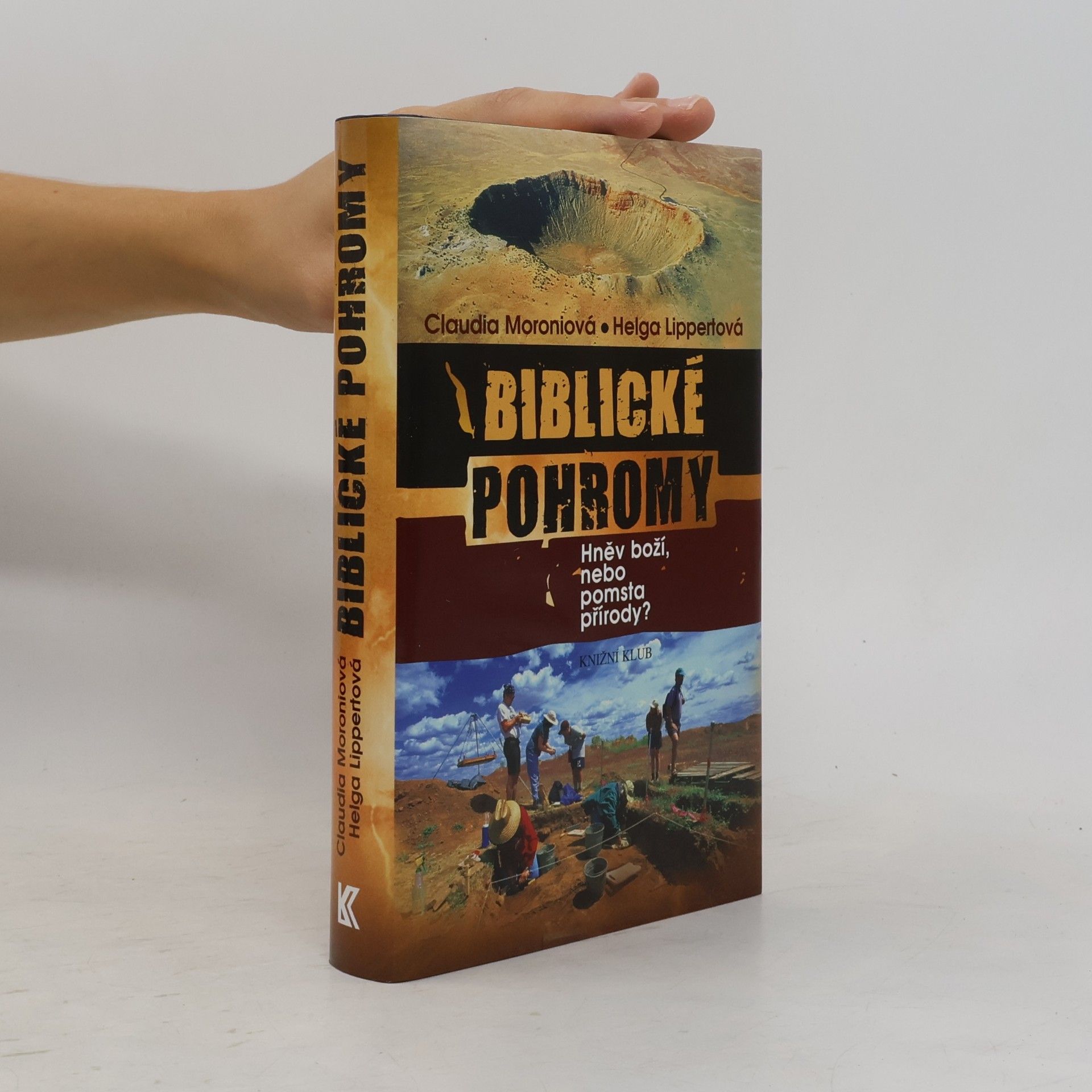 Claudia Moroni Biblické pohromy: Hněv boží, nebo pomsta přírody?