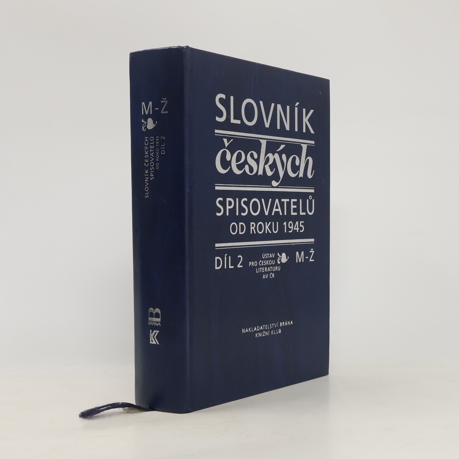 Pavel Janoušek Slovník českých spisovatelů od roku 1945. Díl 2