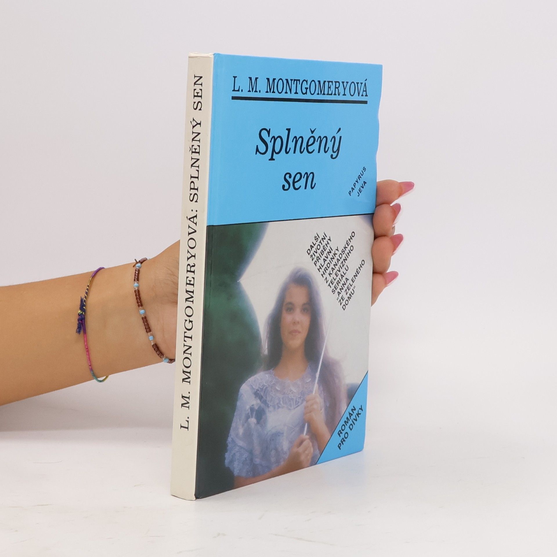 Lucy Maud Montgomery Splněný sen