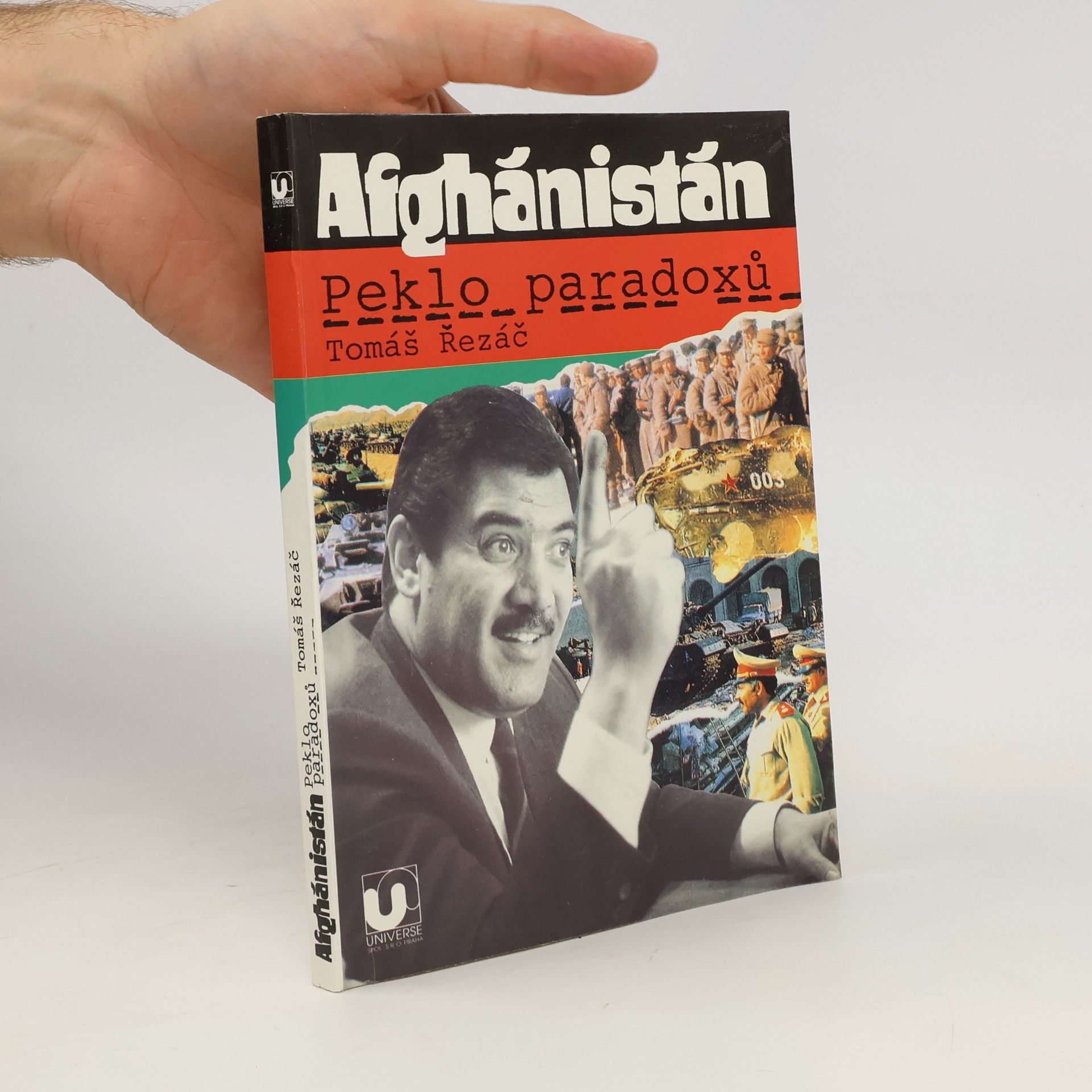 Tomáš Řezáč Afghánistán: peklo paradoxů