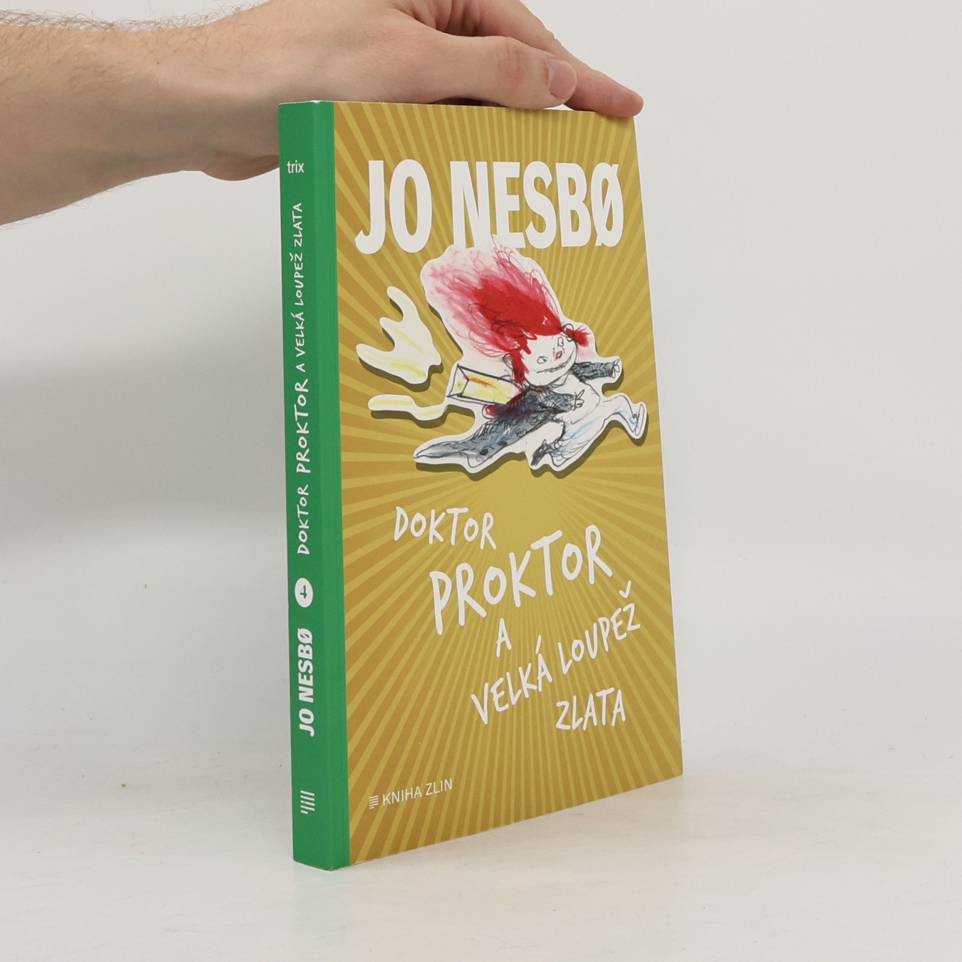 Jo Nesbø Doktor Proktor a velká loupež zlata