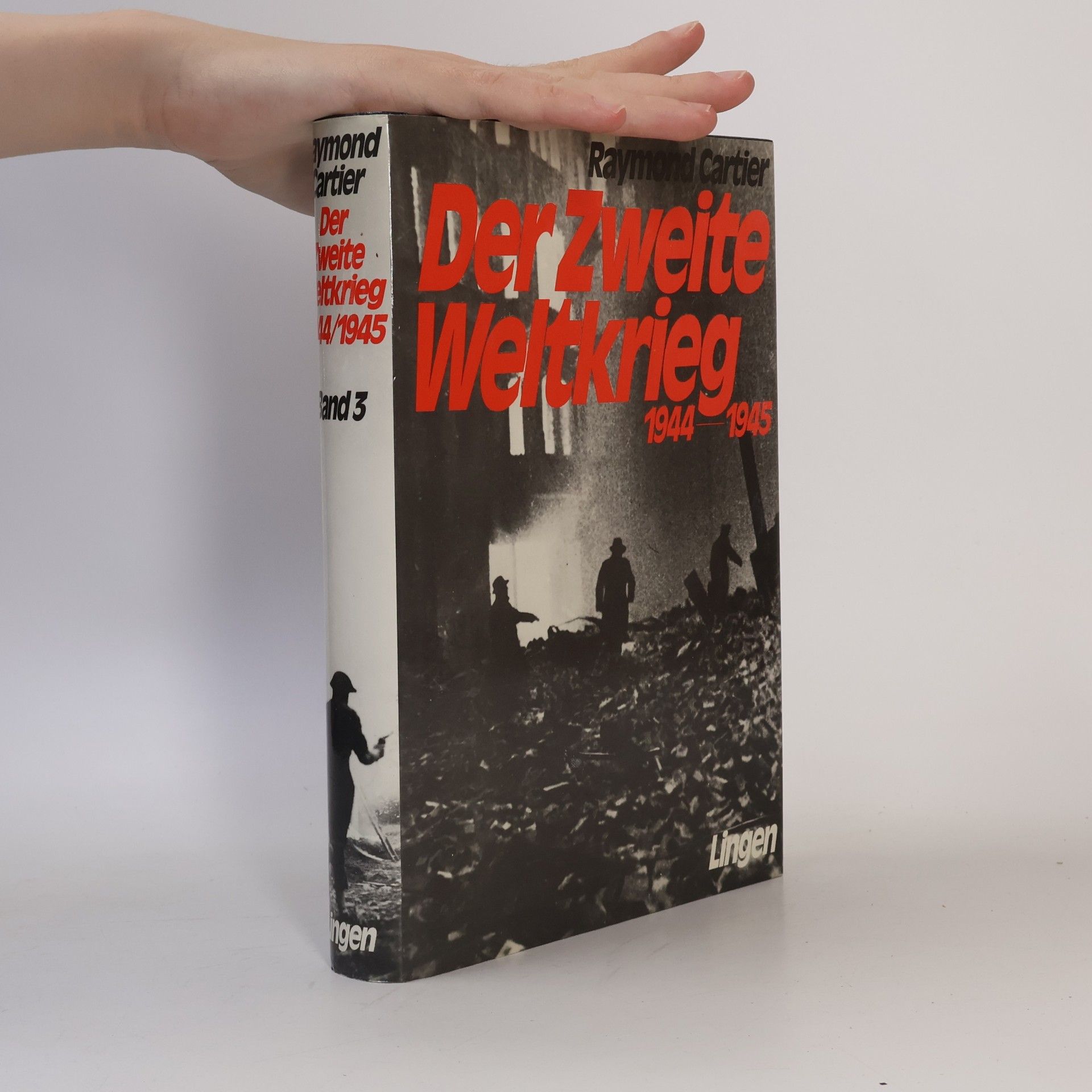 Der Zweite Weltkrieg 1944-1945. Band 3