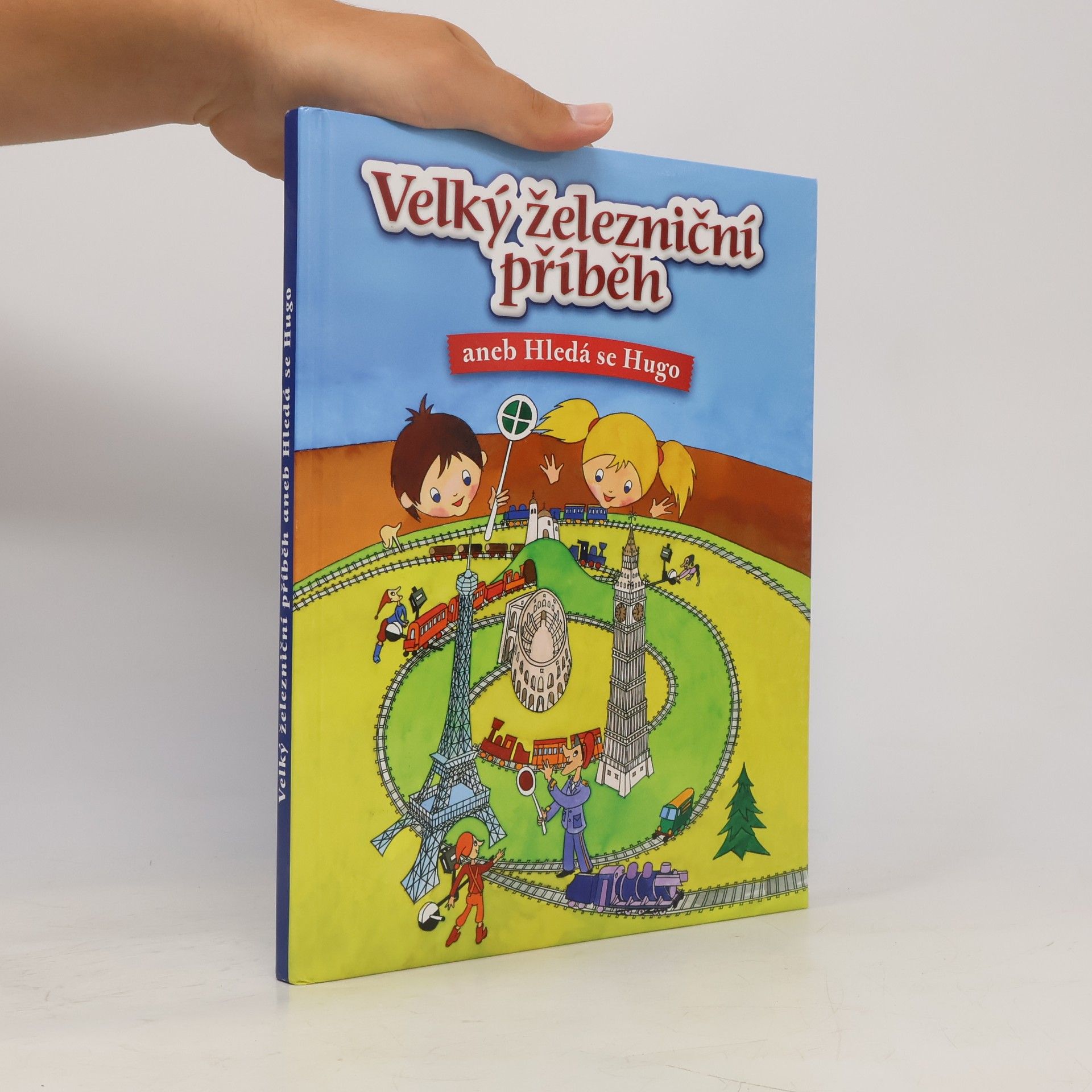 Dita Křišťanová Velký železniční příběh aneb Hledá se Hugo