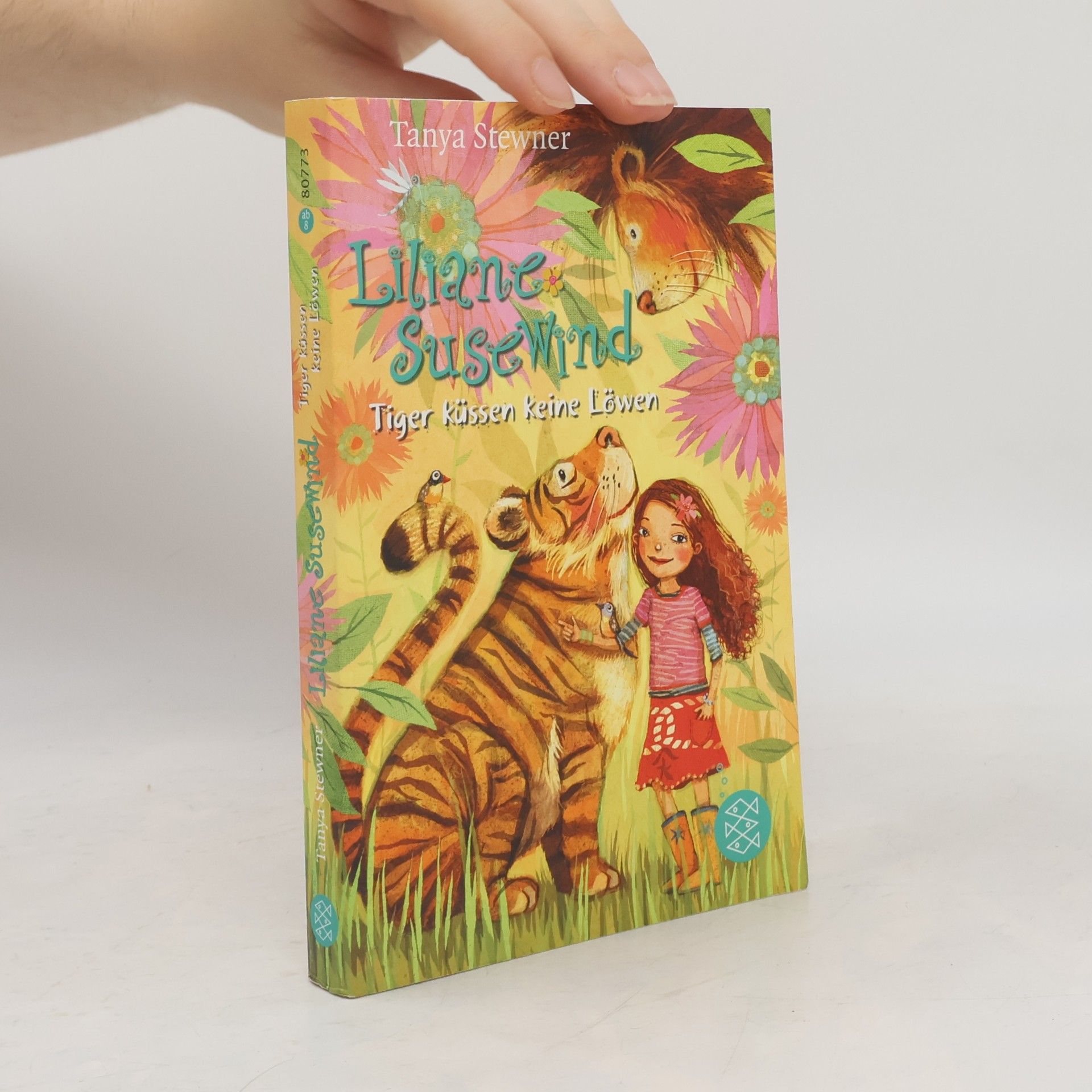 Tanya Stewner Liliane Susewind. Tiger küssen keine Löwen