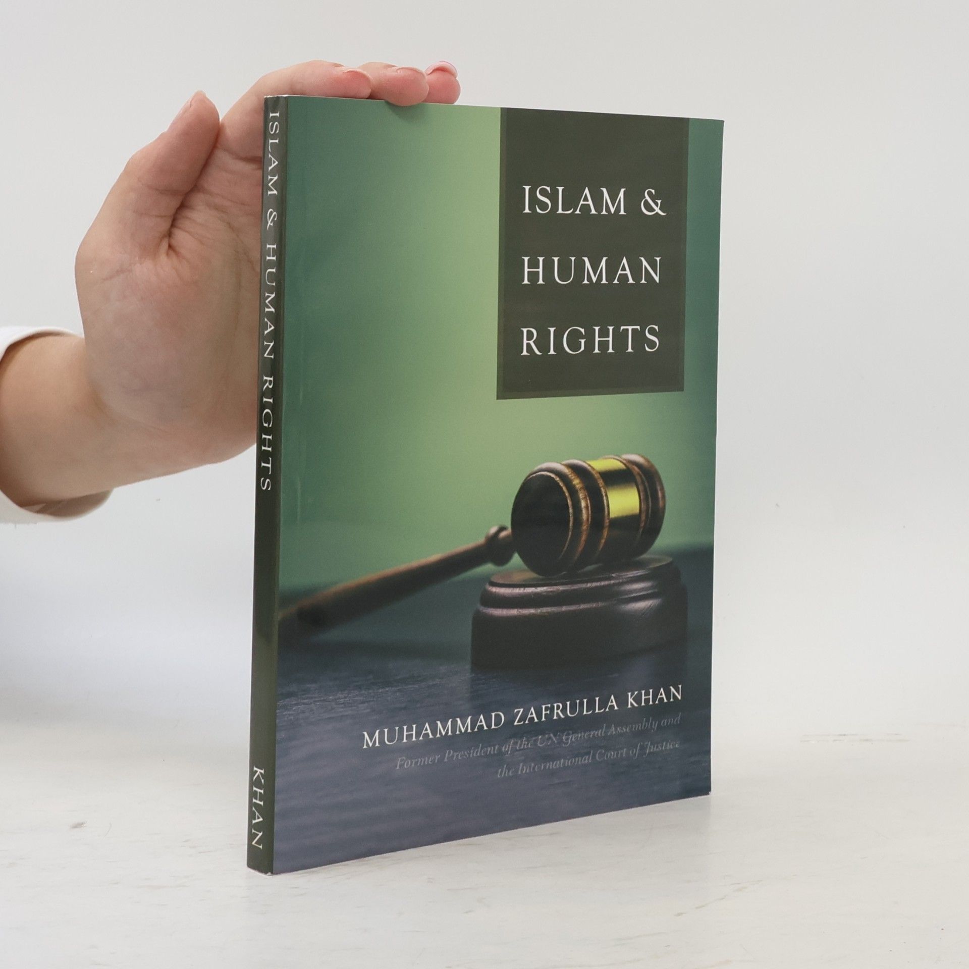 Muhammad Zafrulla Khan Islam and Human Rights