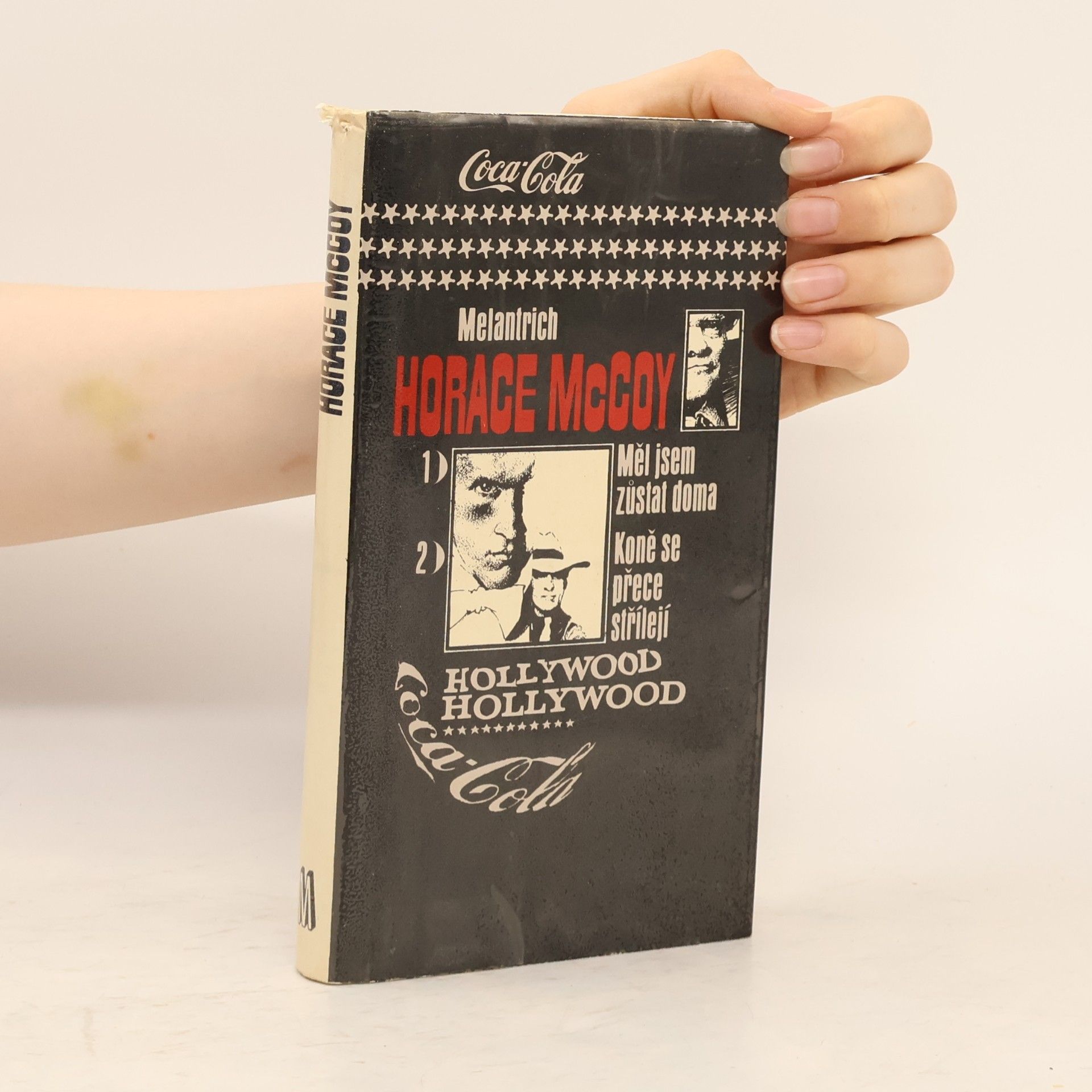 Horace McCoy Měl jsem zůstat doma. Koně se přece střílejí