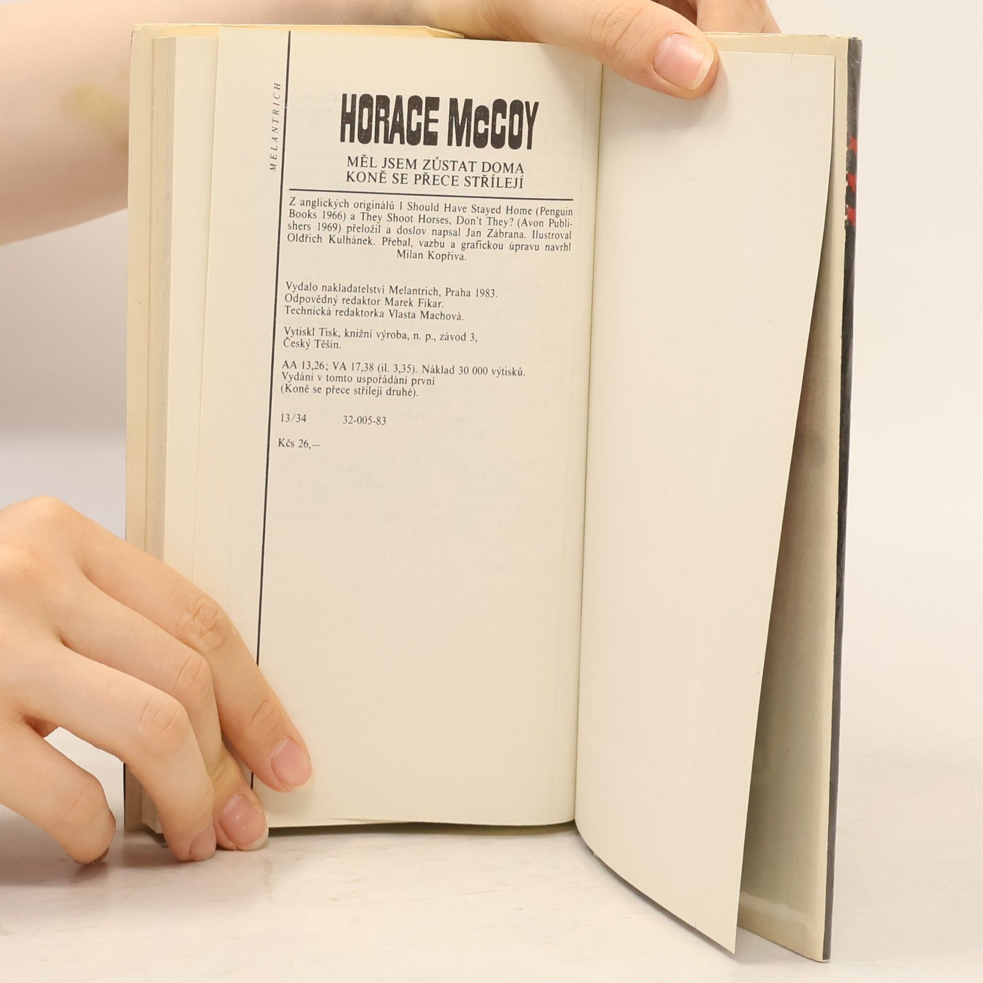 Horace McCoy Měl jsem zůstat doma. Koně se přece střílejí