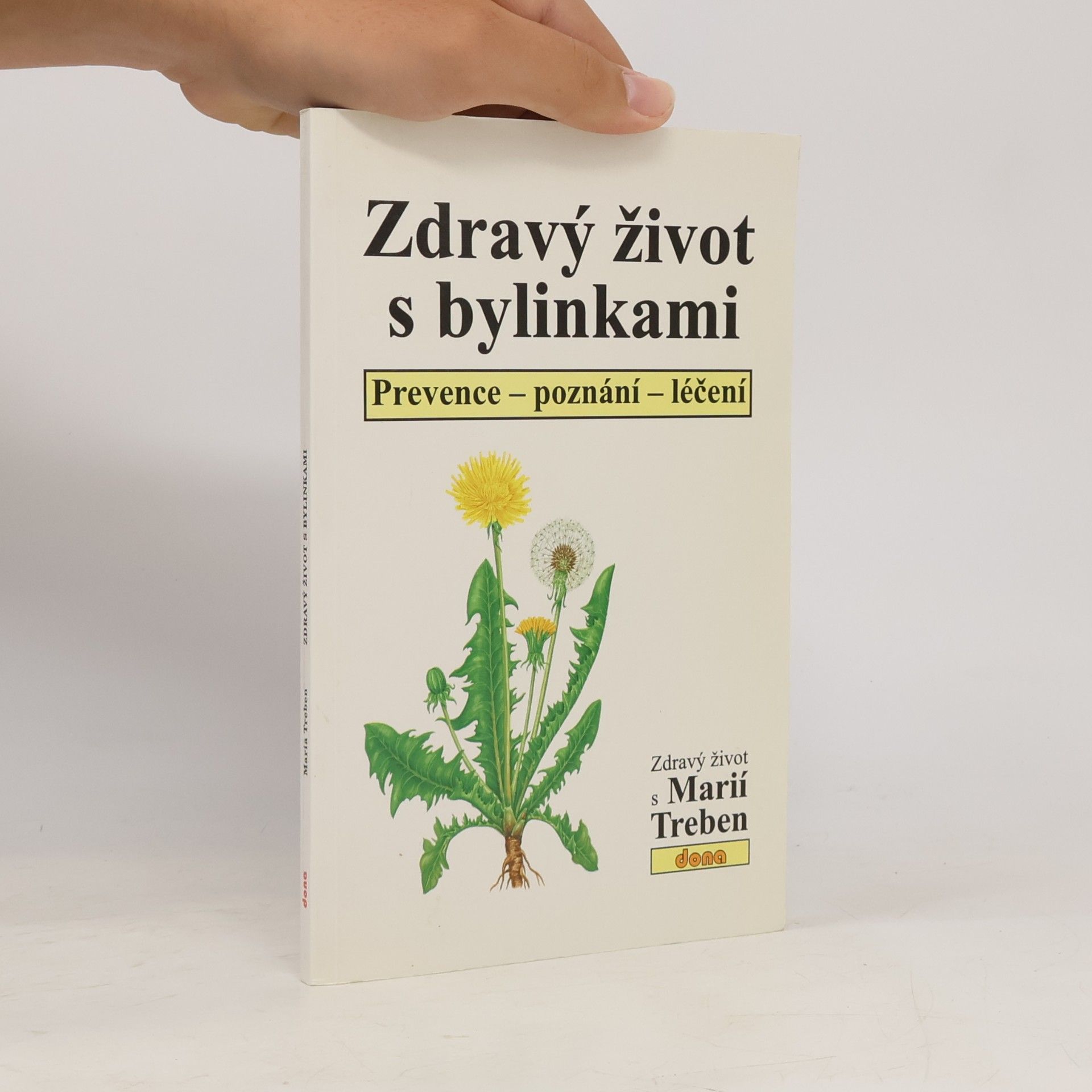 Maria Treben Zdravý život s bylinkami