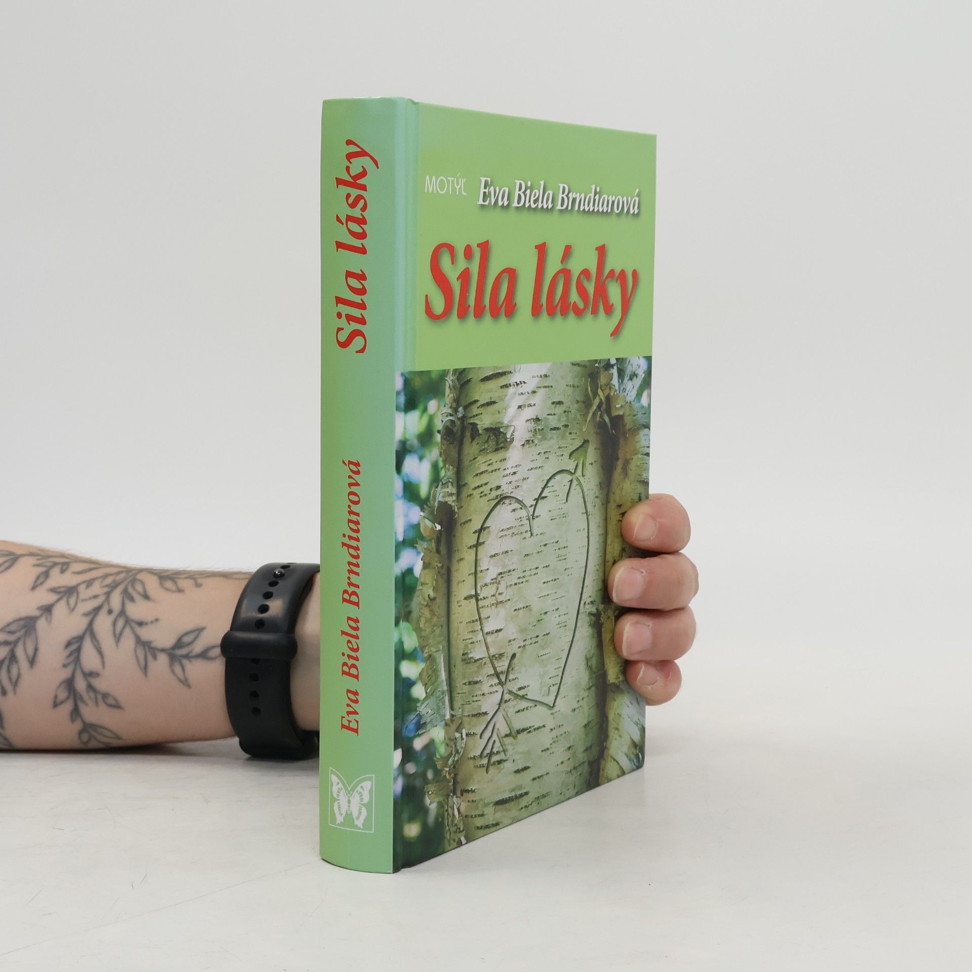 Eva Biela Brndiarová Sila lásky
