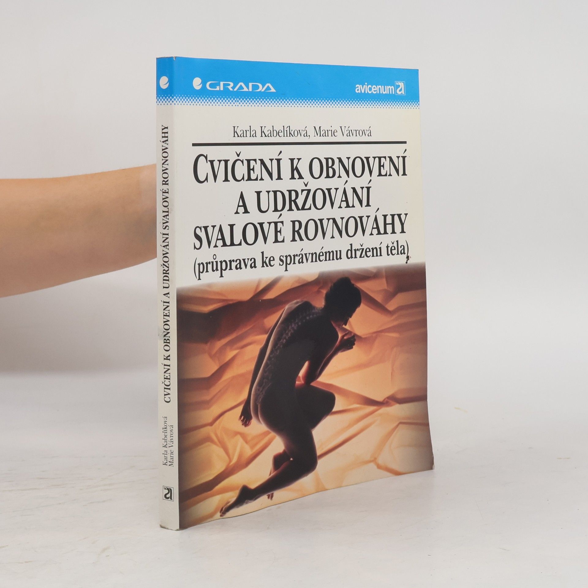 Marie Vávrová Cvičení k obnovení a udržování svalové rovnováhy