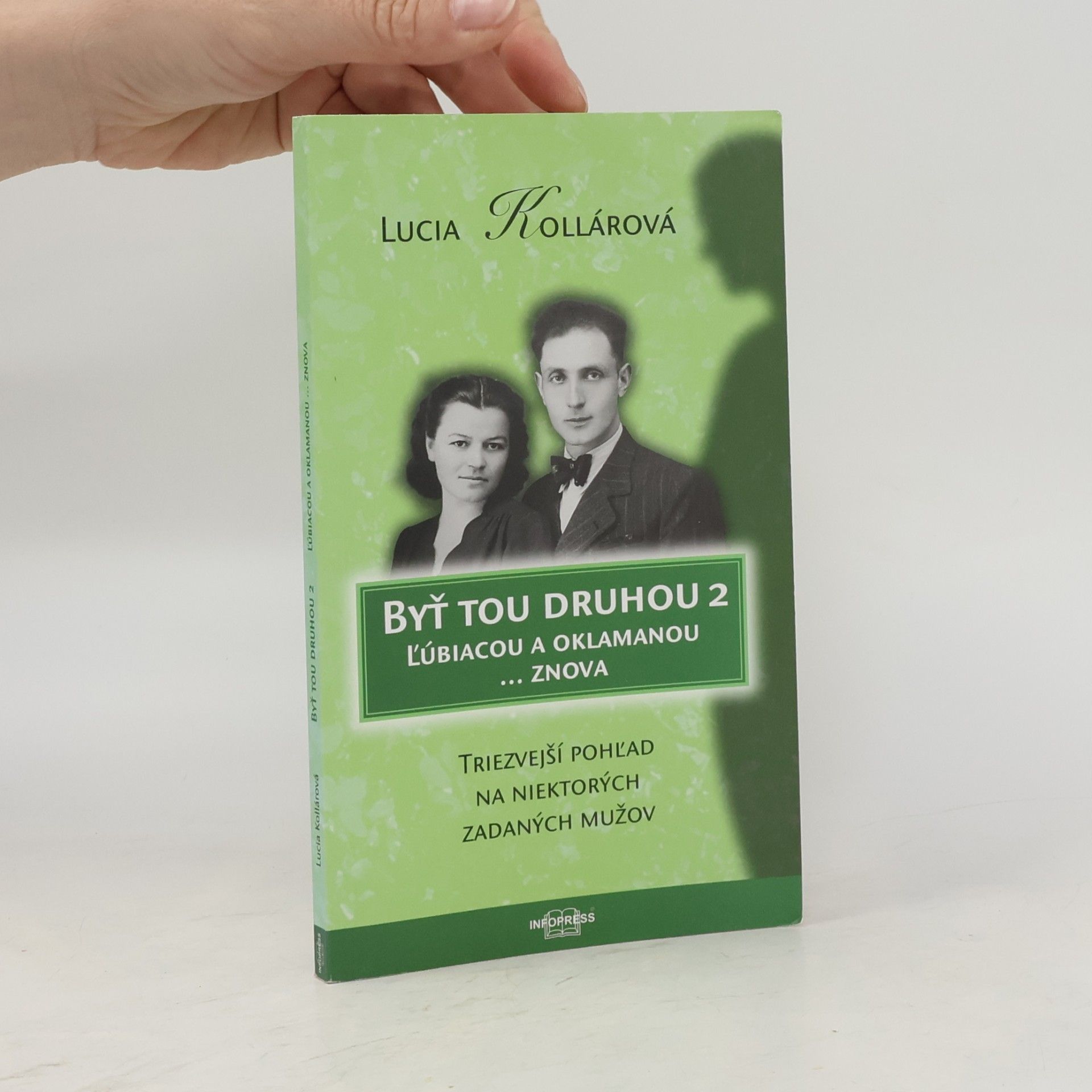 Lucia Kollárová Byť tou druhou 2. Ľúbiacou a oklamanou... znova