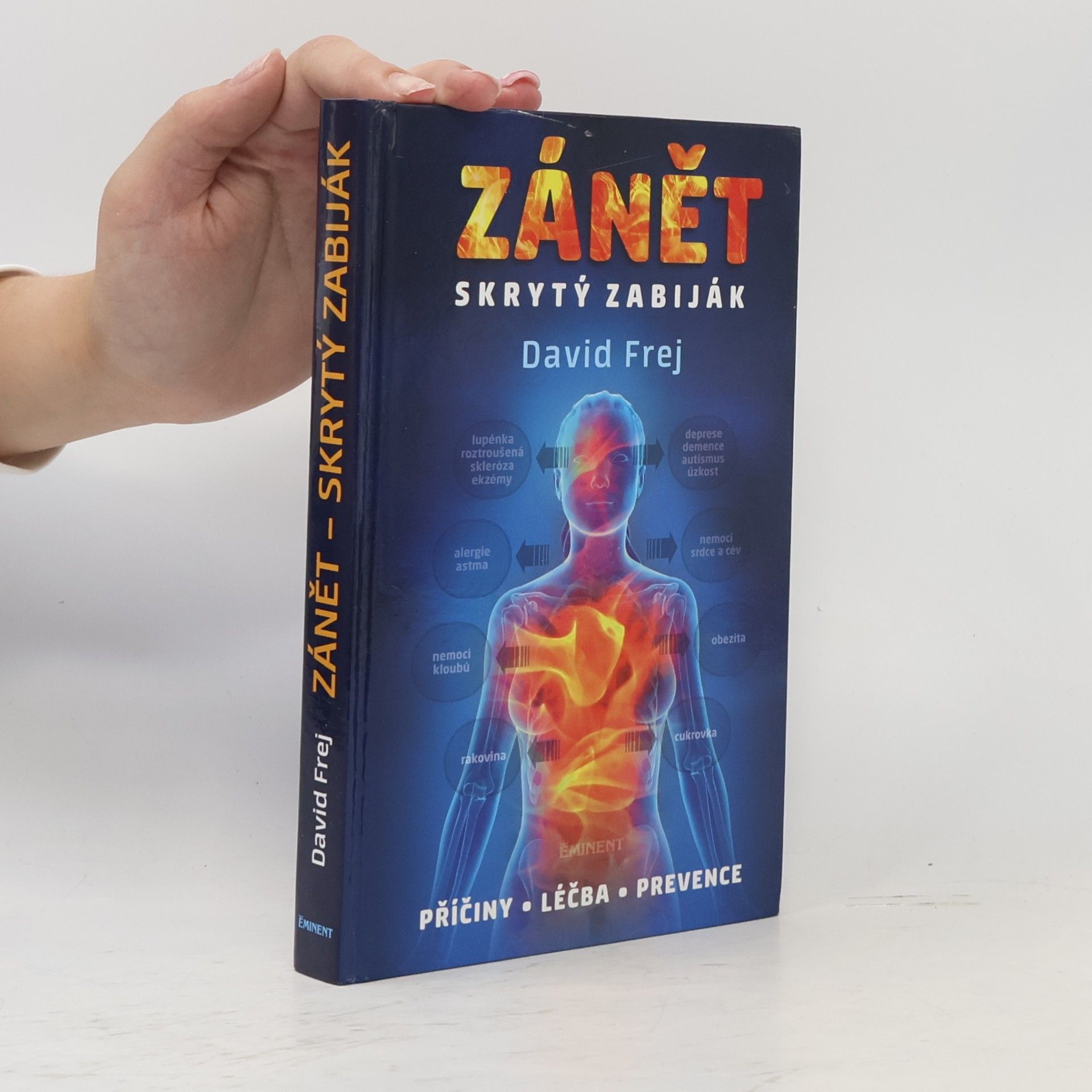 David Frej Zánět: Skrytý zabiják