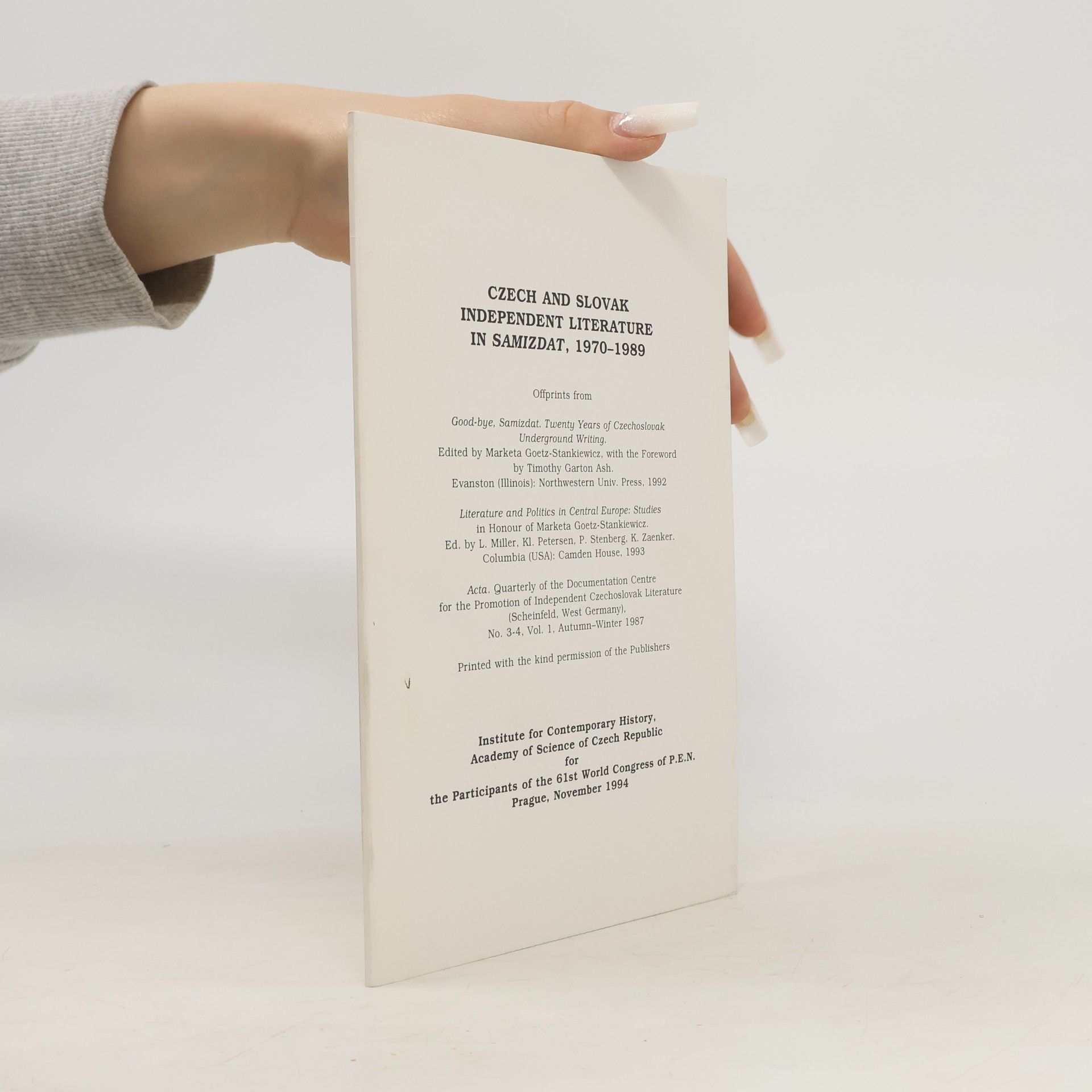 Various authors Czech and Slovak Independent Literature in Samizdat, 1970–1989