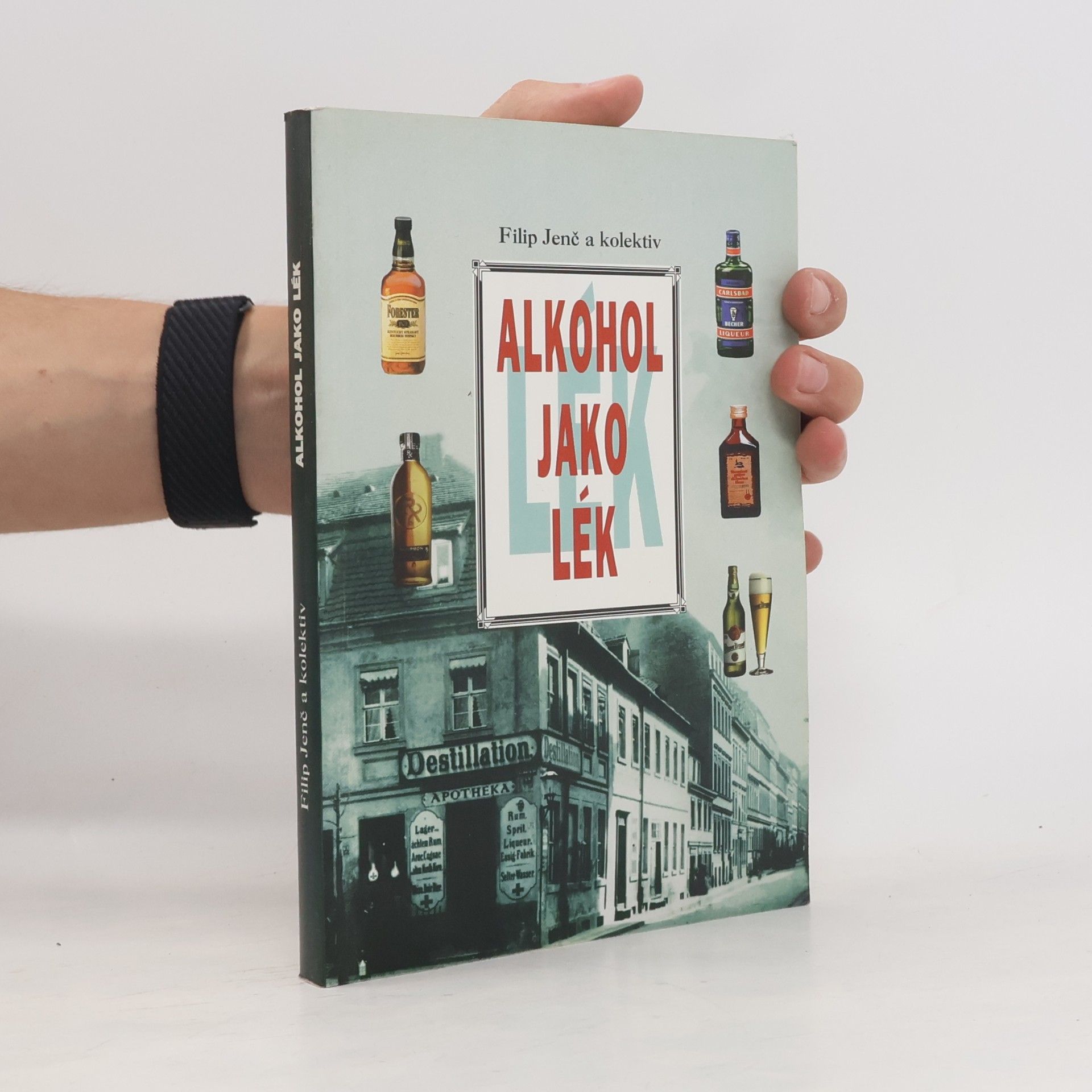 Filip Jenč Alkohol jako lék