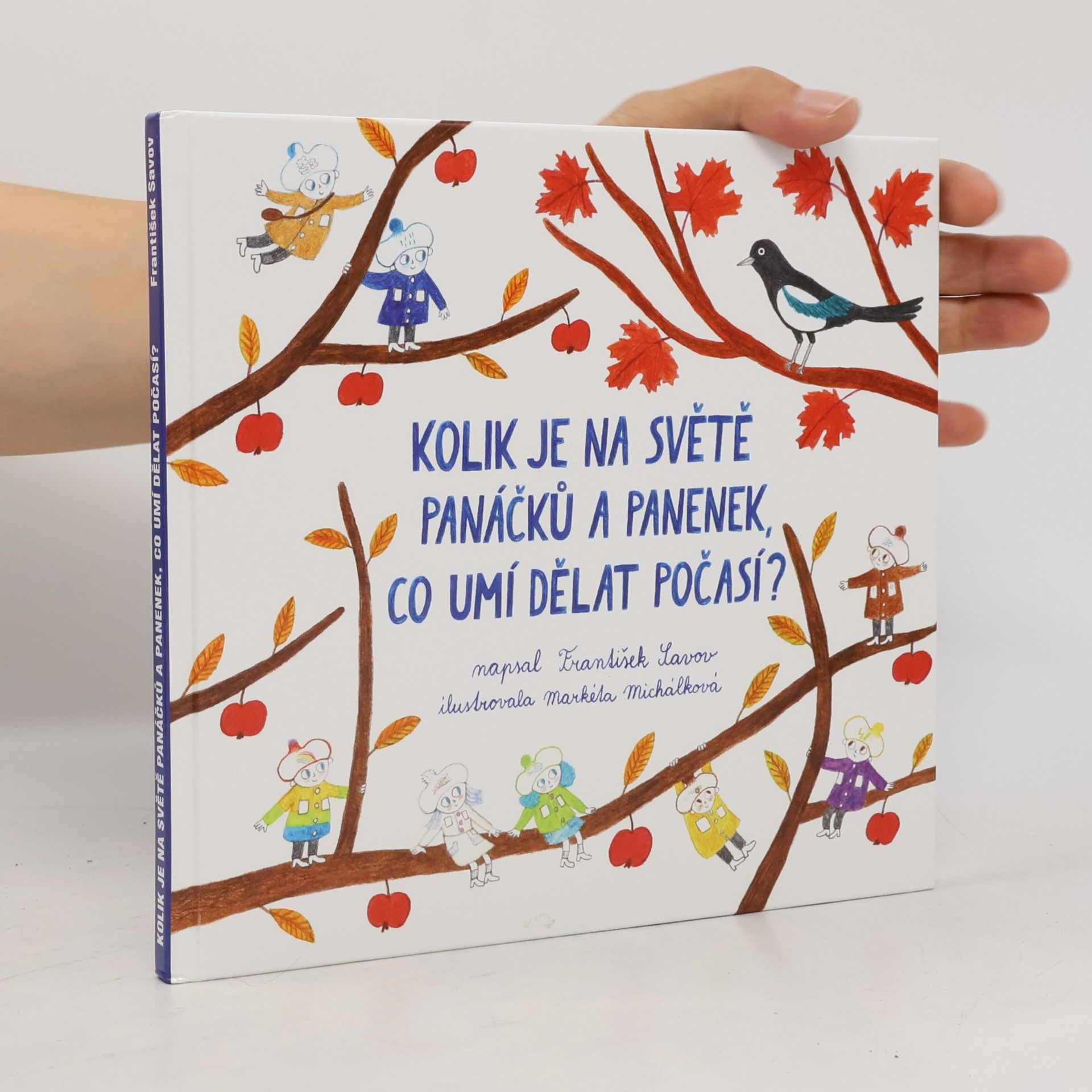 Kolik je na světě panáčků a panenek, co umí dělat počasí?