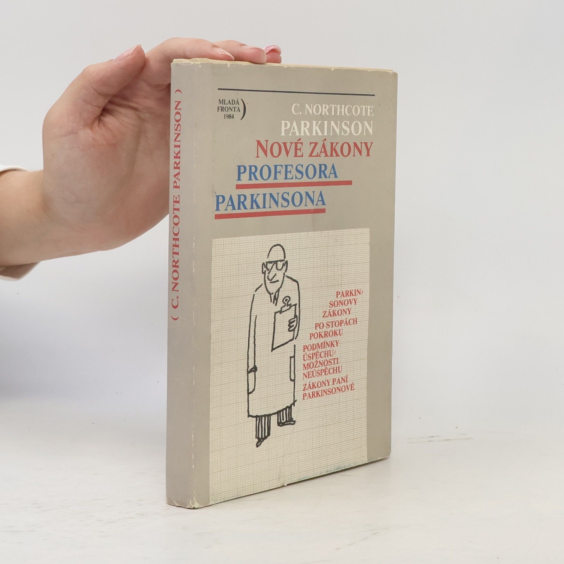 C. Northcote Parkinson Nové zákony profesora Parkinsona