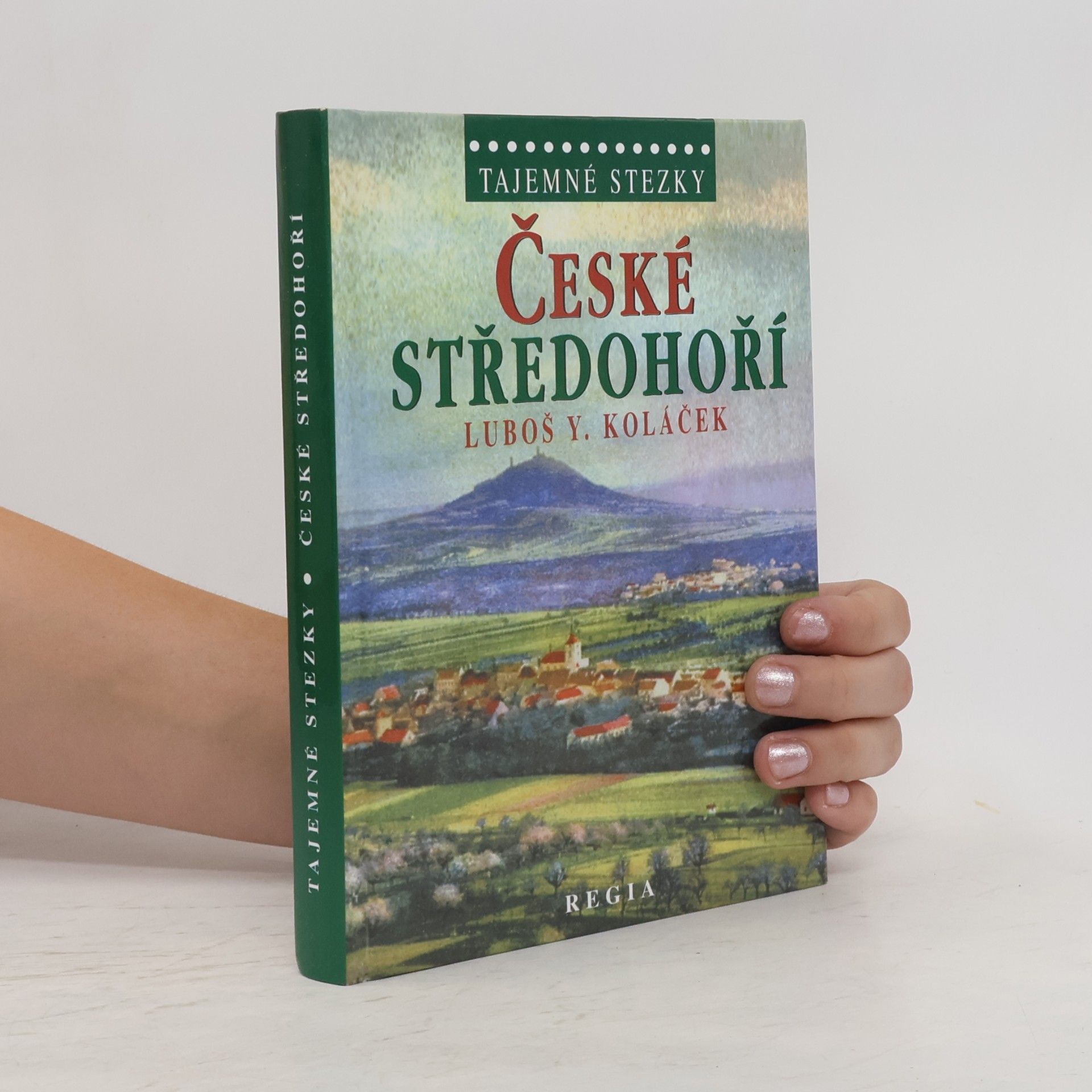 Luboš Y. Koláček České středohoří