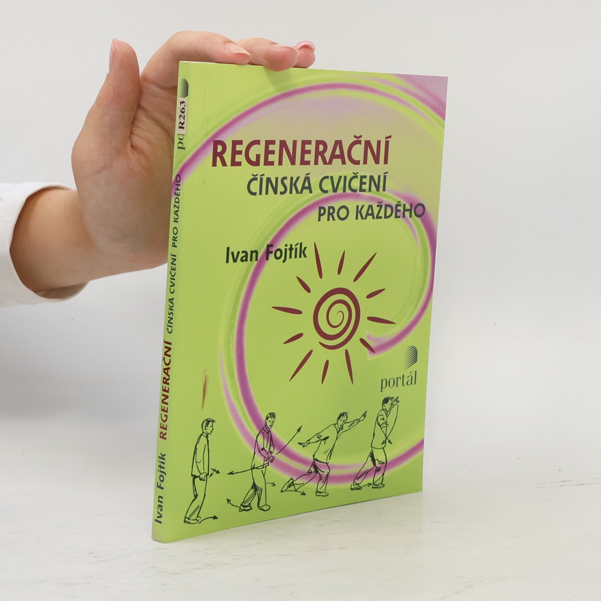 Ivan Fojtík Regenerační čínská cvičení pro každého