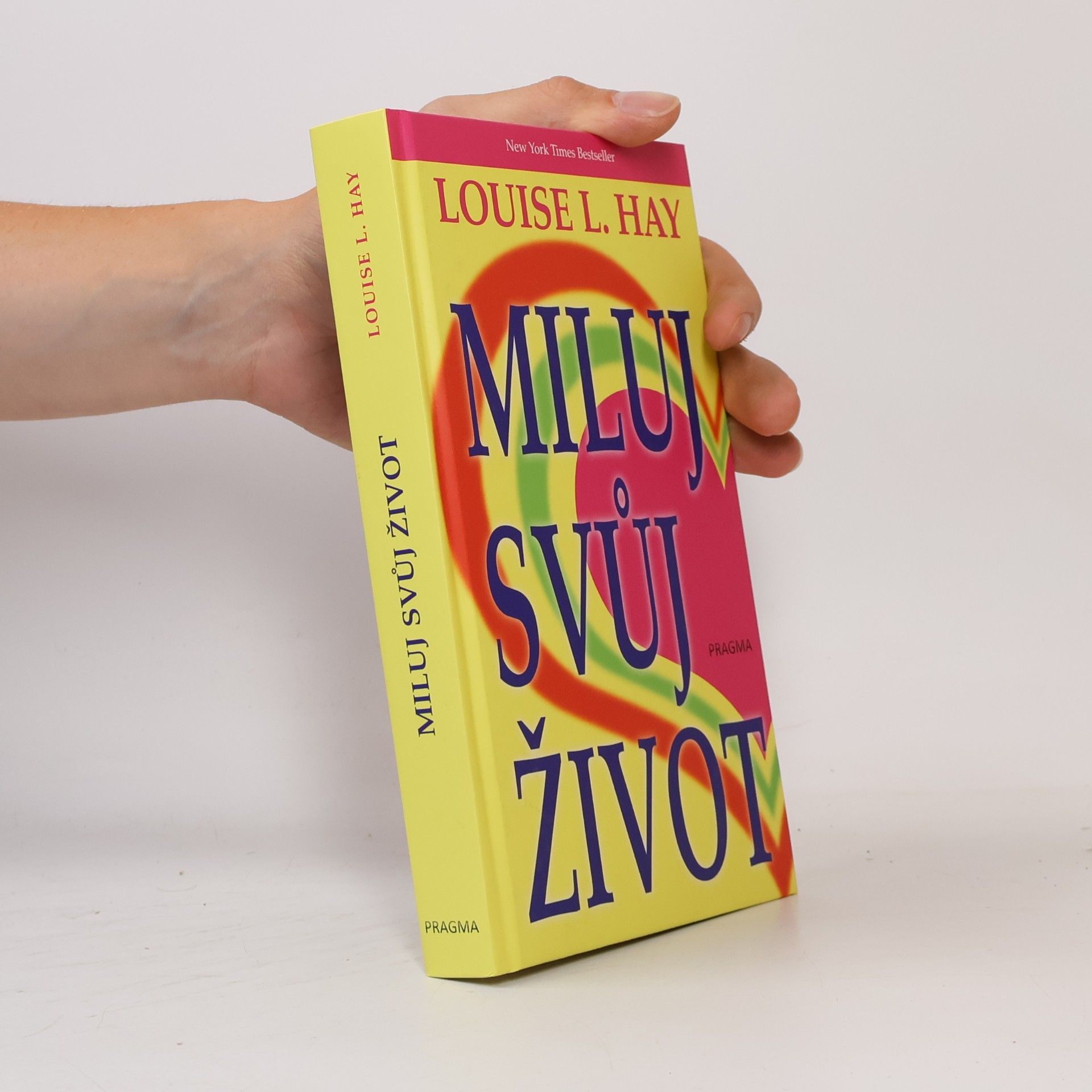 Louise Lynn Hay Miluj svůj život