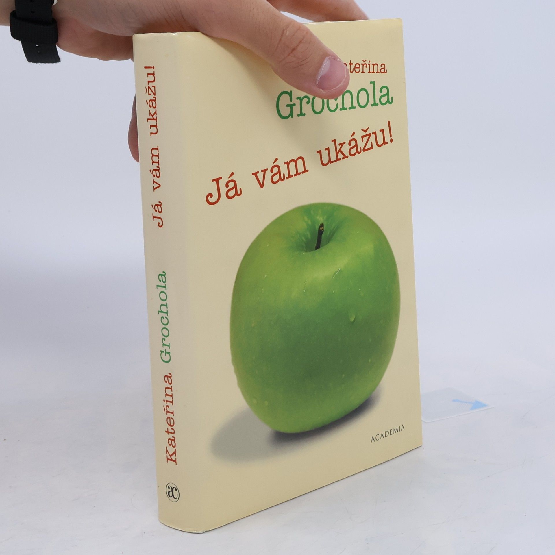 Katarzyna Grochola Já vám ukážu!