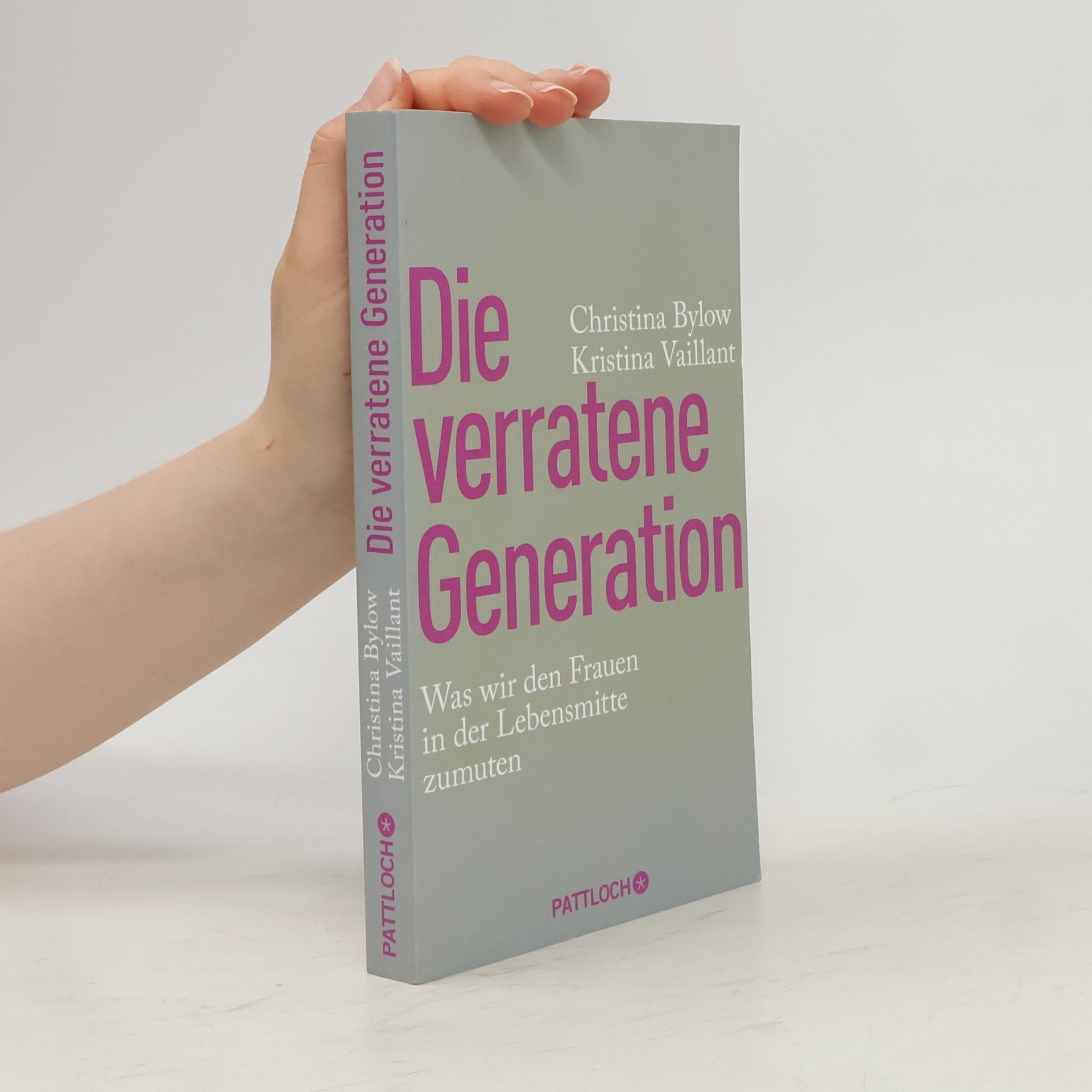 Christina Bylow Die verratene Generation