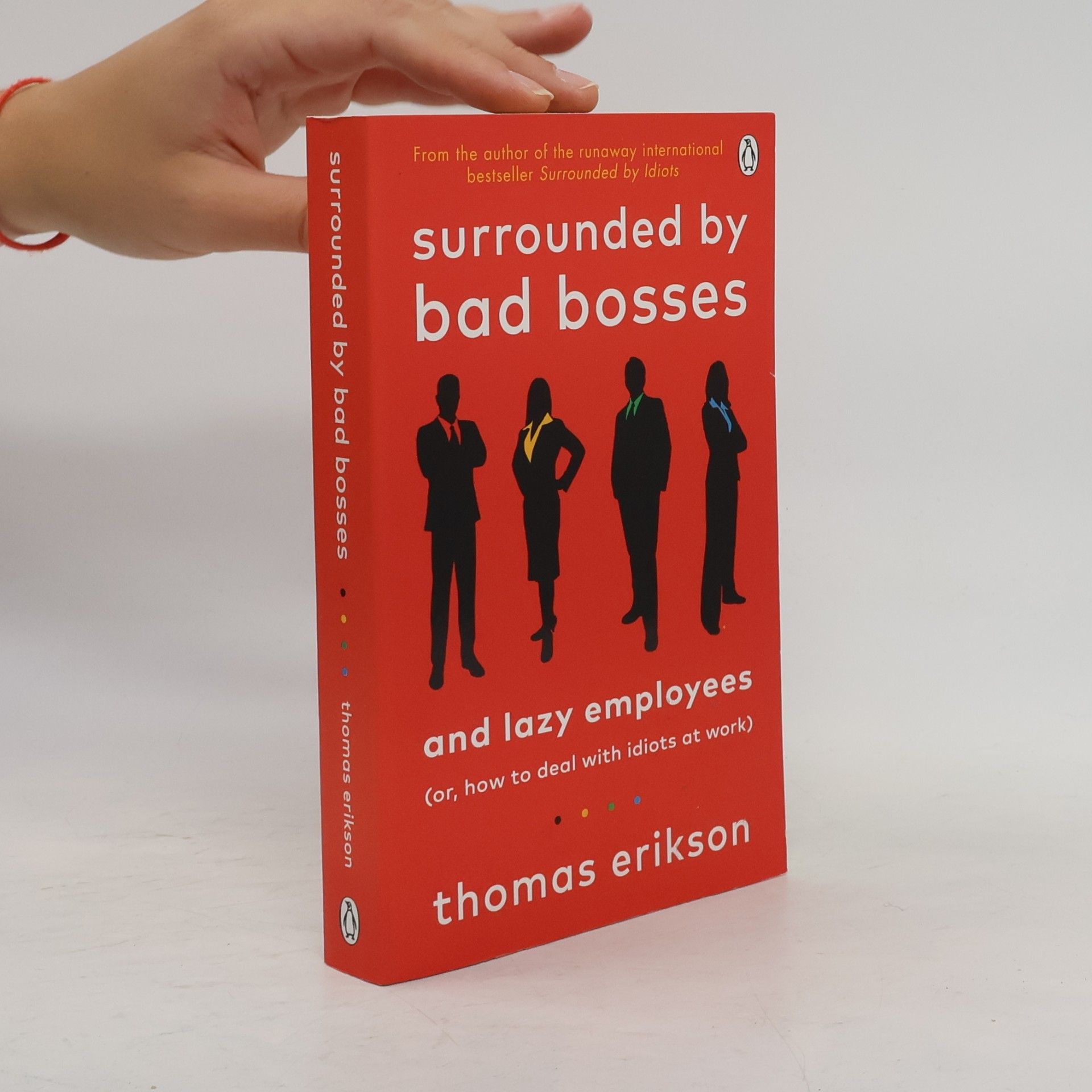 Thomas Erikson Surrounded by Bad Bosses and Lazy Employees