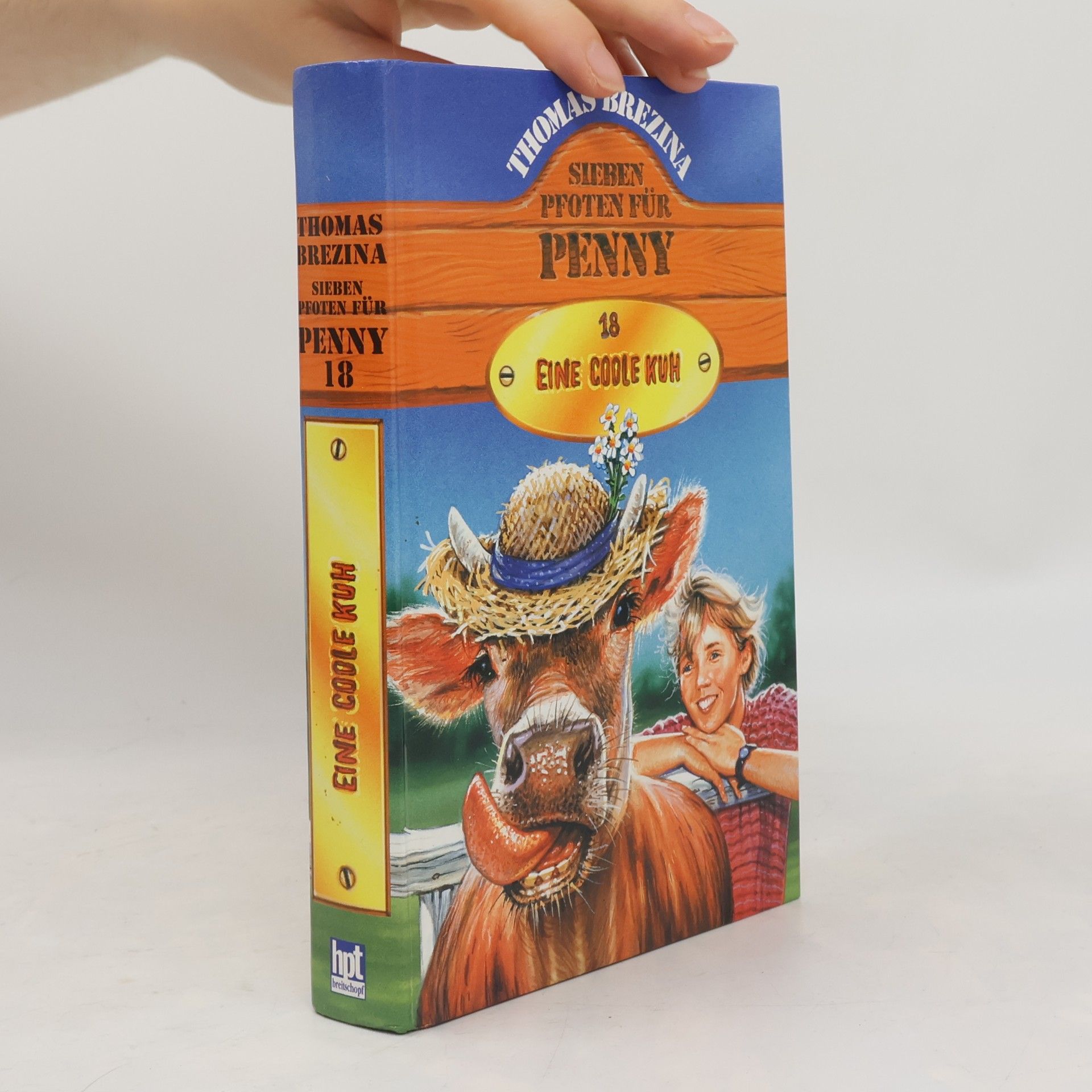 Thomas Brezina Sieben pfoten für Penny. Eine codle Kuh