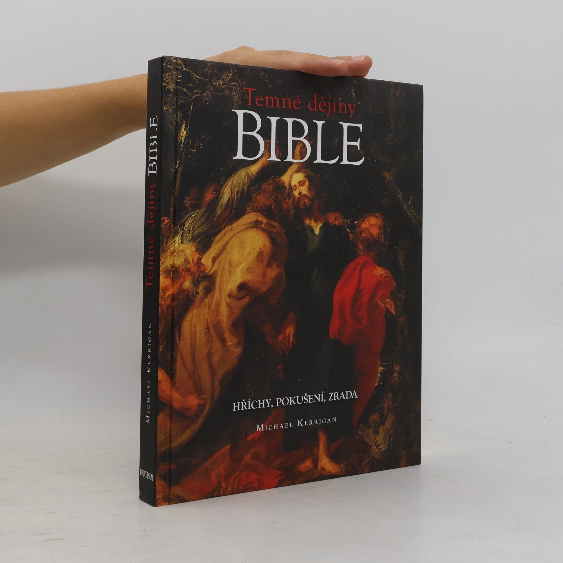 Temné dějiny Bible: Hříchy, pokušení, zrada