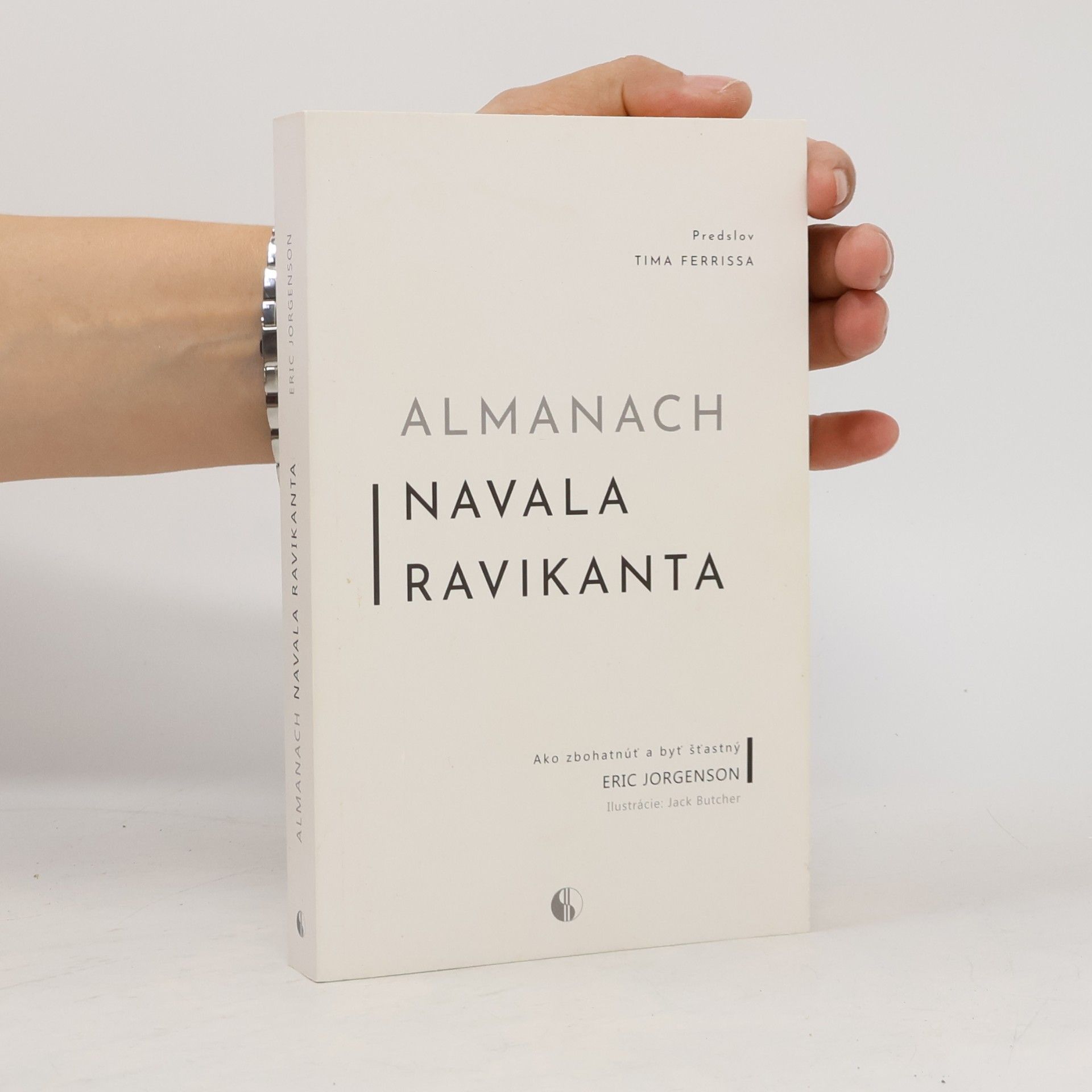 Eric Jorgenson Almanach Navala Ravikanta. Ako zbohatnúť a byť šťastný
