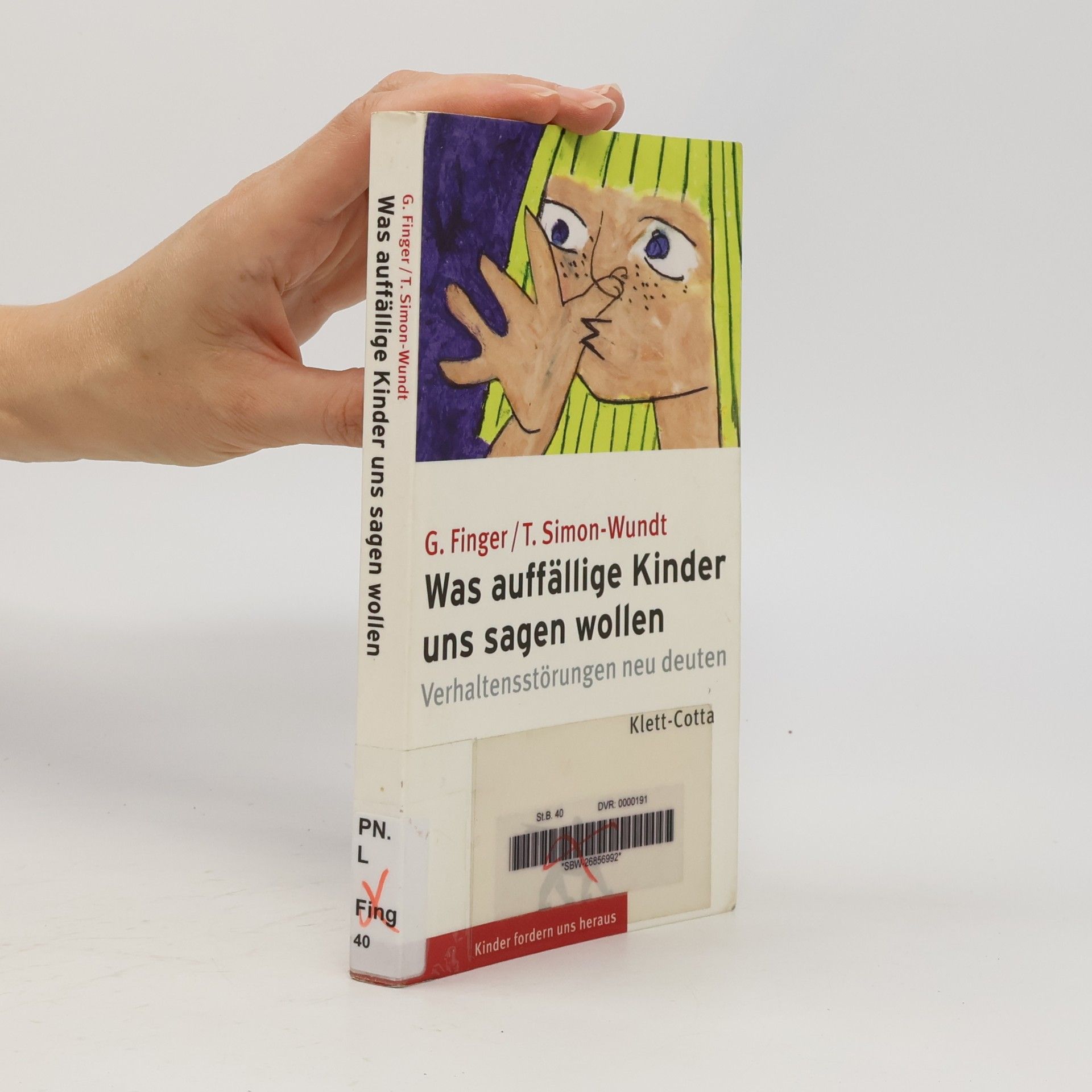 Gertraud Finger Was auffällige Kinder uns sagen wollen