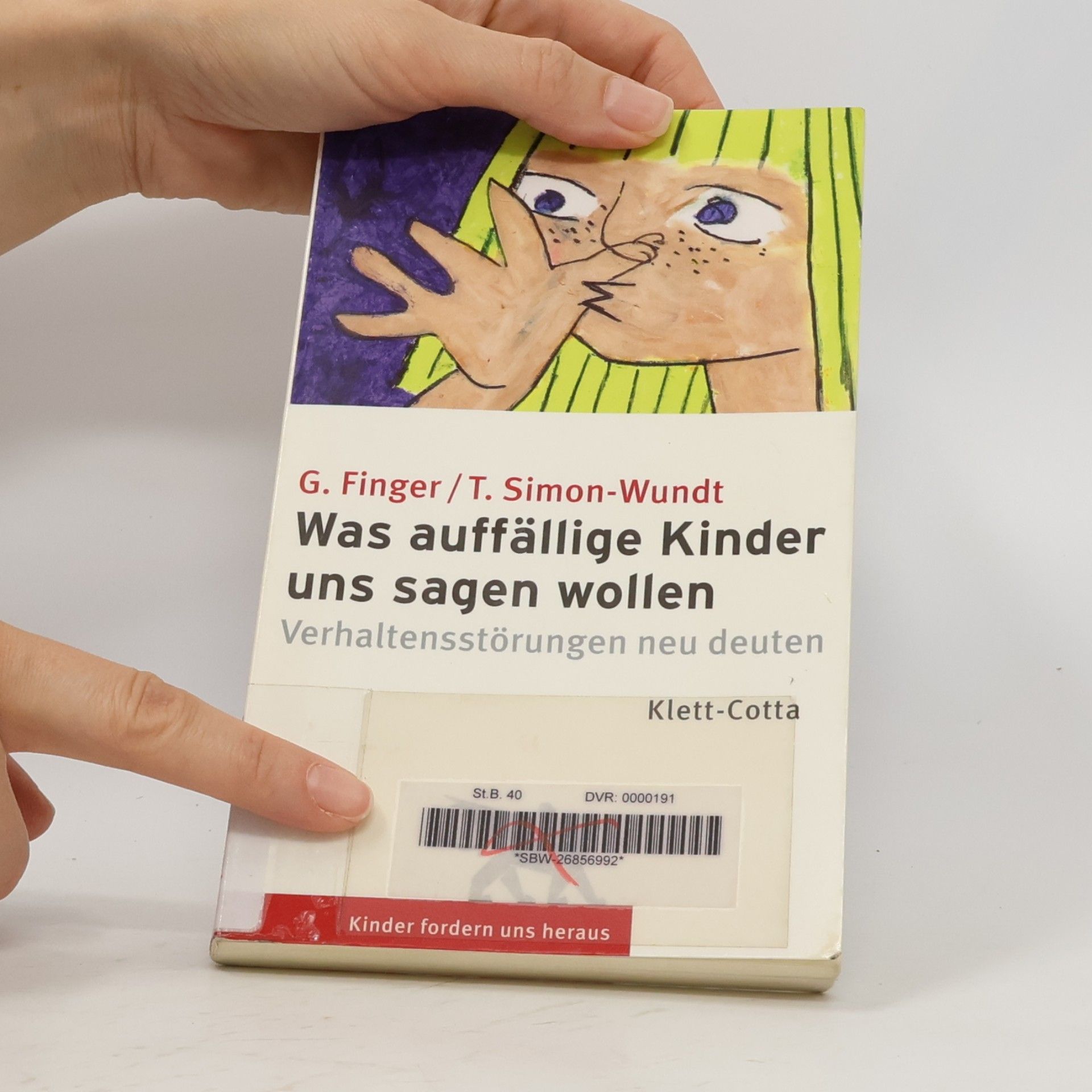 Gertraud Finger Was auffällige Kinder uns sagen wollen