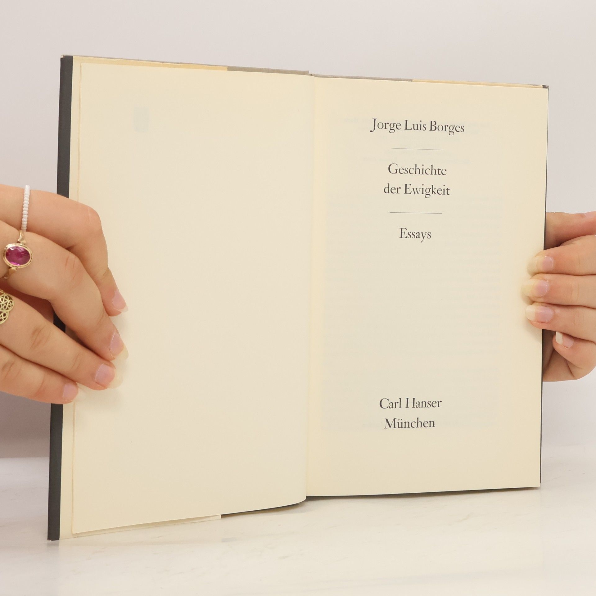 Jorge Luis Borges Geschichte der Ewigkeit. Essays
